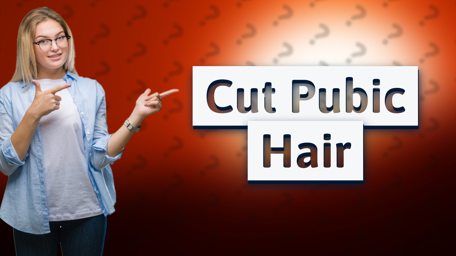 Cut Pubic Hair