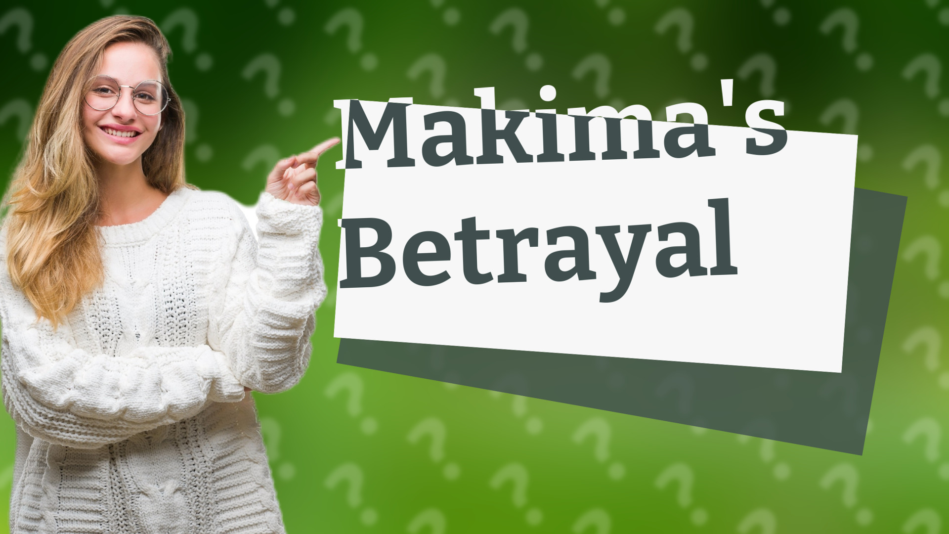 Makima's Betrayal