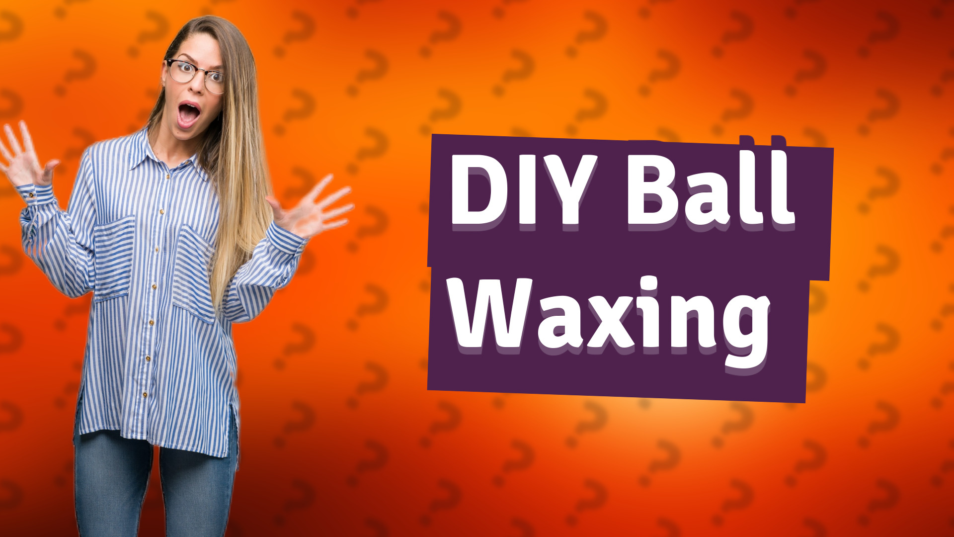 DIY Ball Waxing
