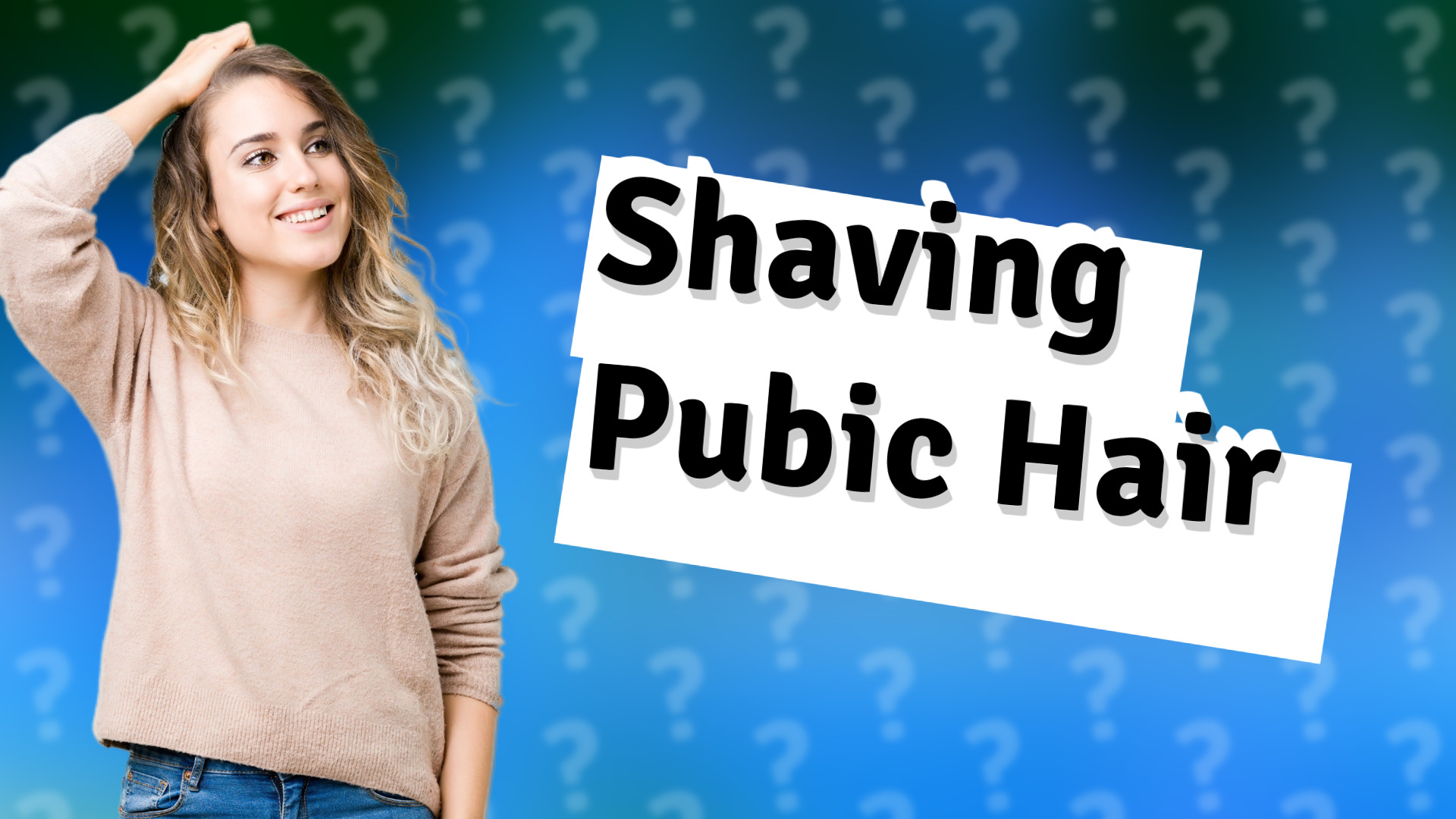 Shaving Pubic Hair