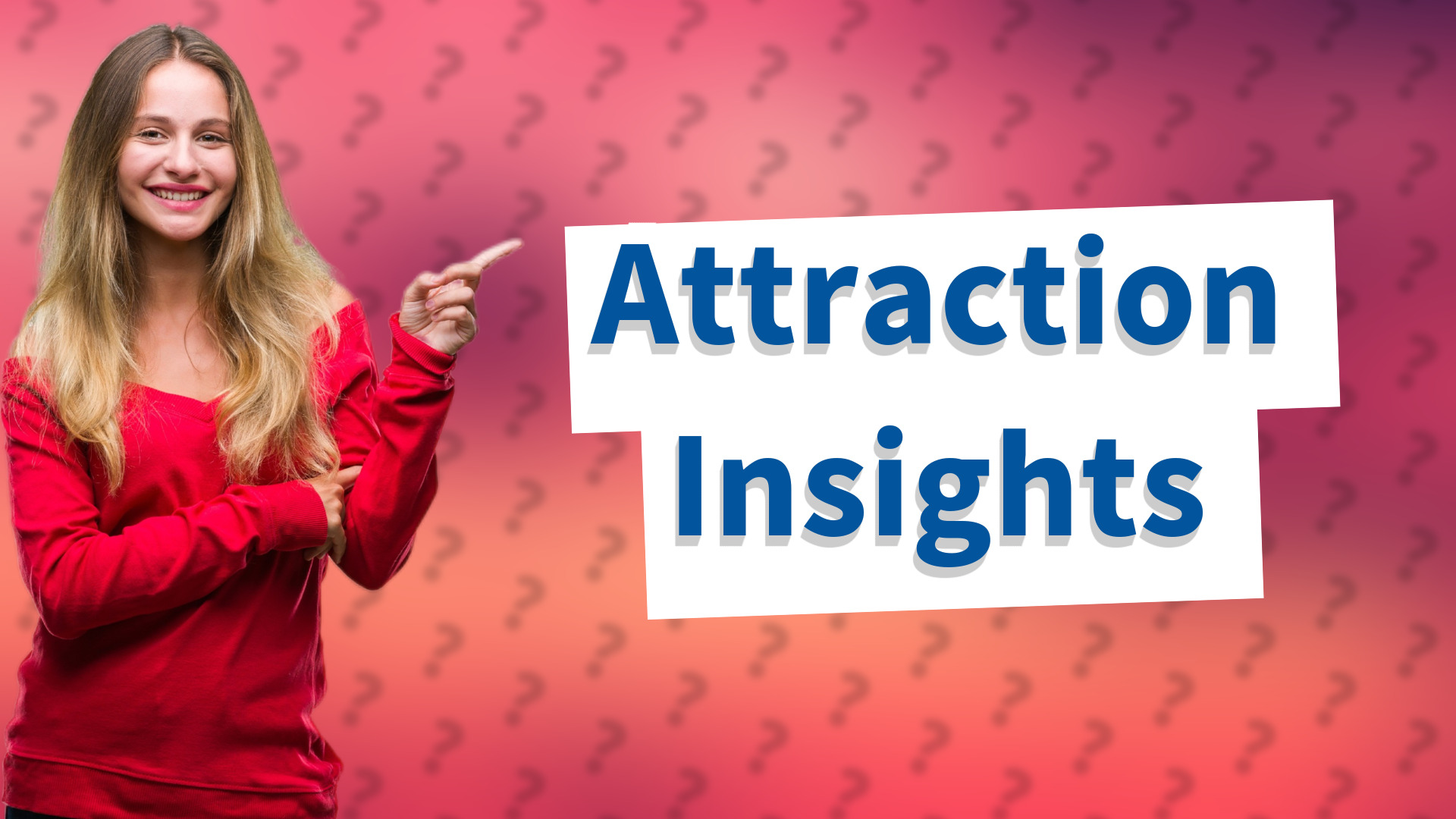 Attraction Insights
