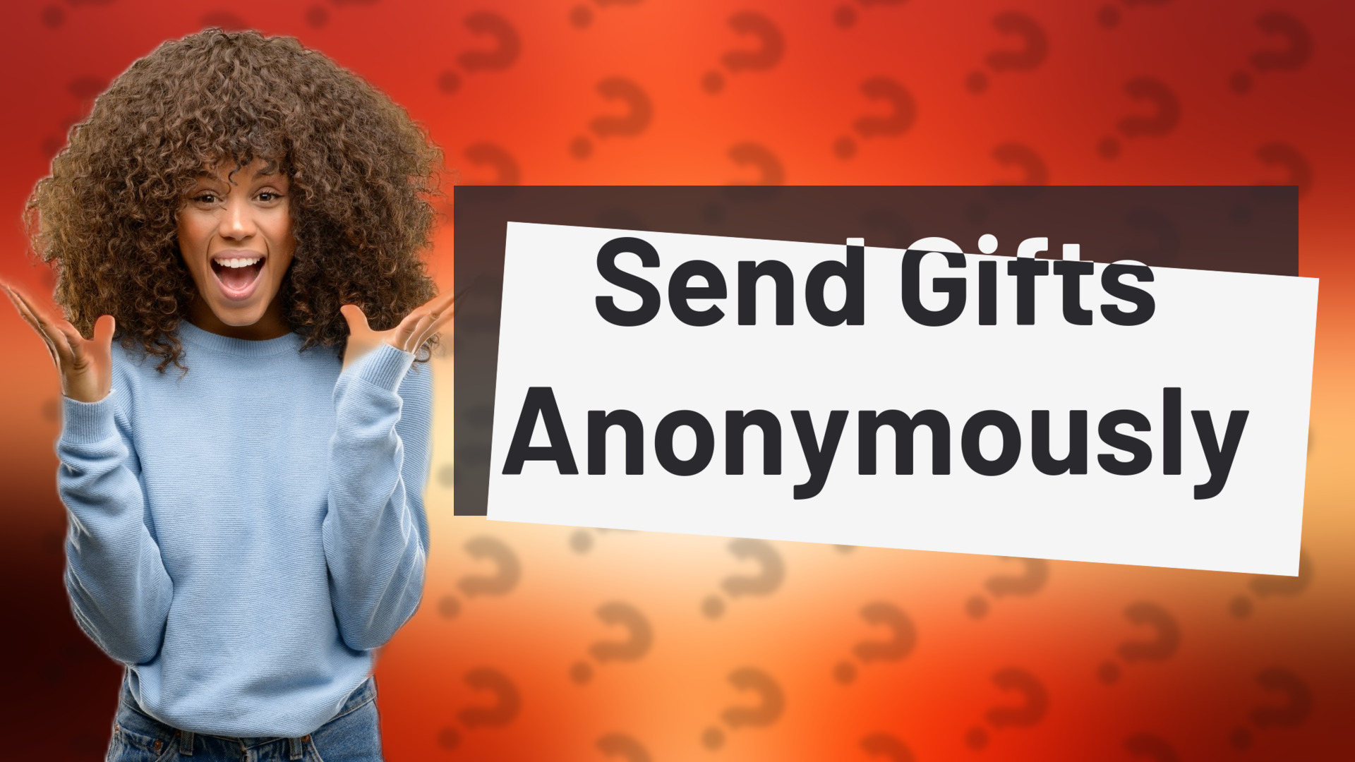 Send Gifts Anonymously