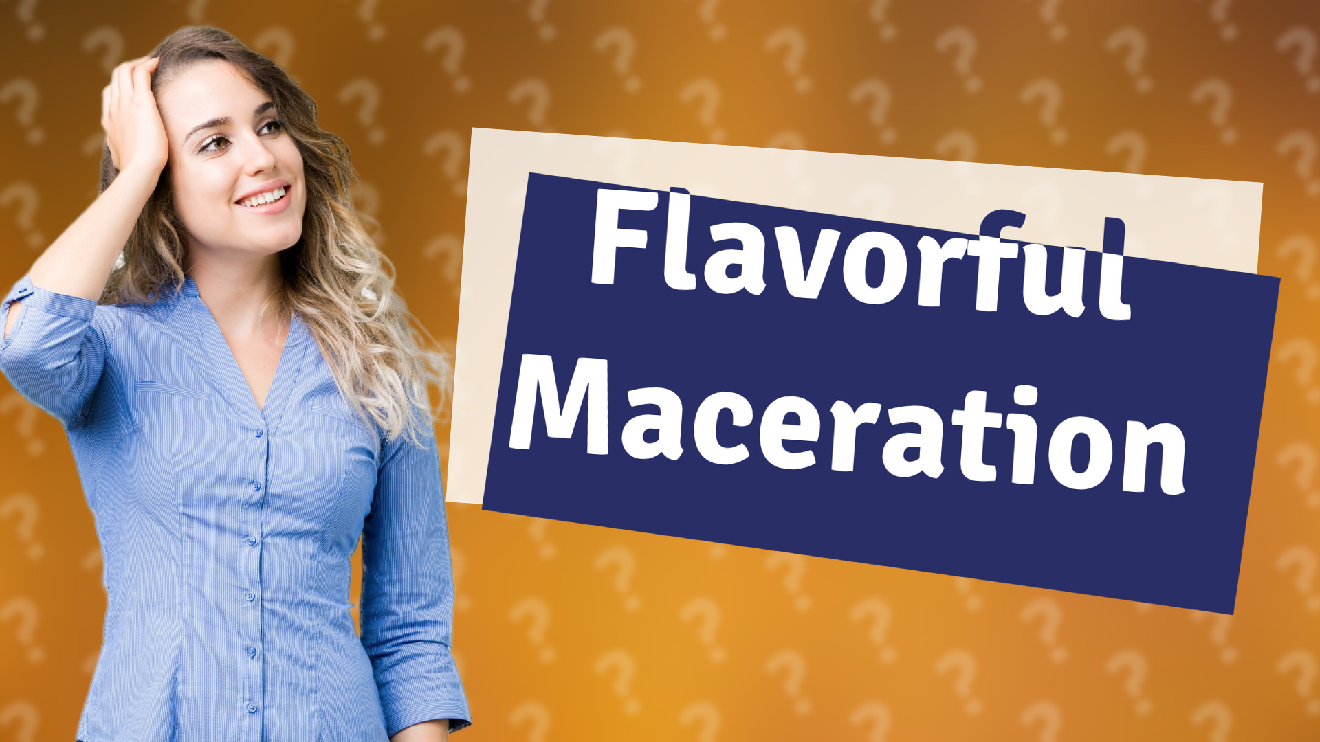 Flavorful Maceration