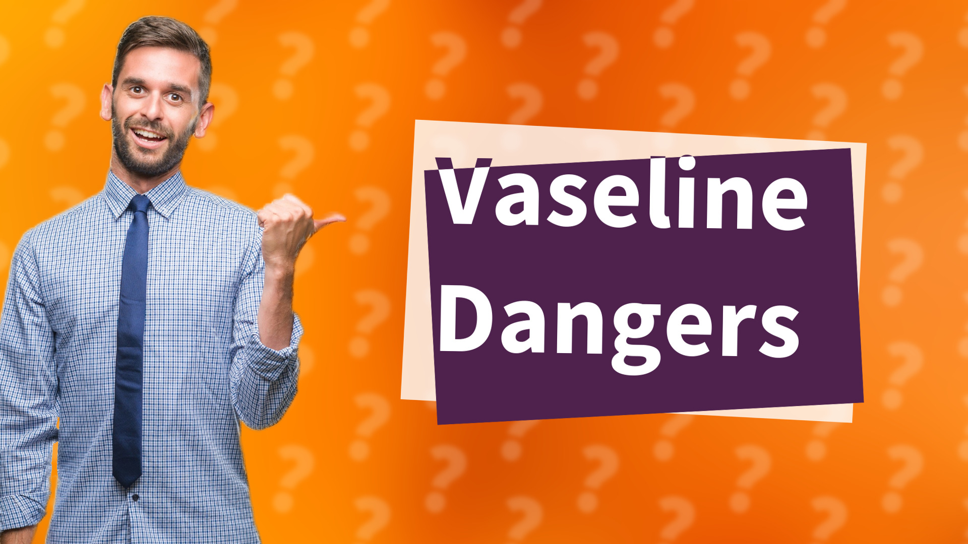 Vaseline Dangers