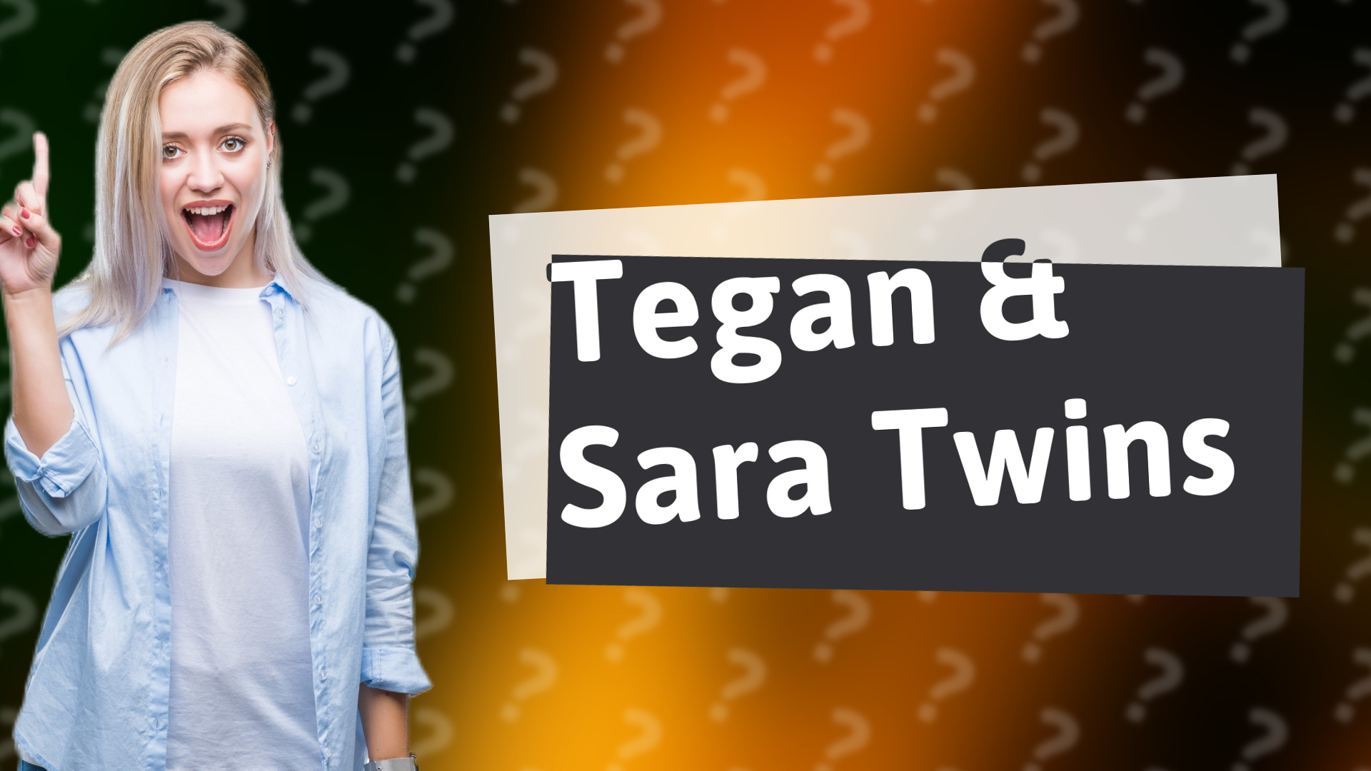 Tegan & Sara Twins