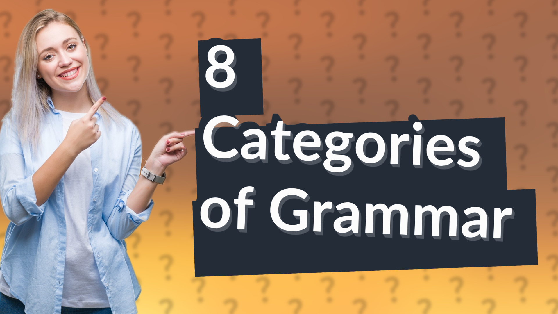 8 Categories of Grammar