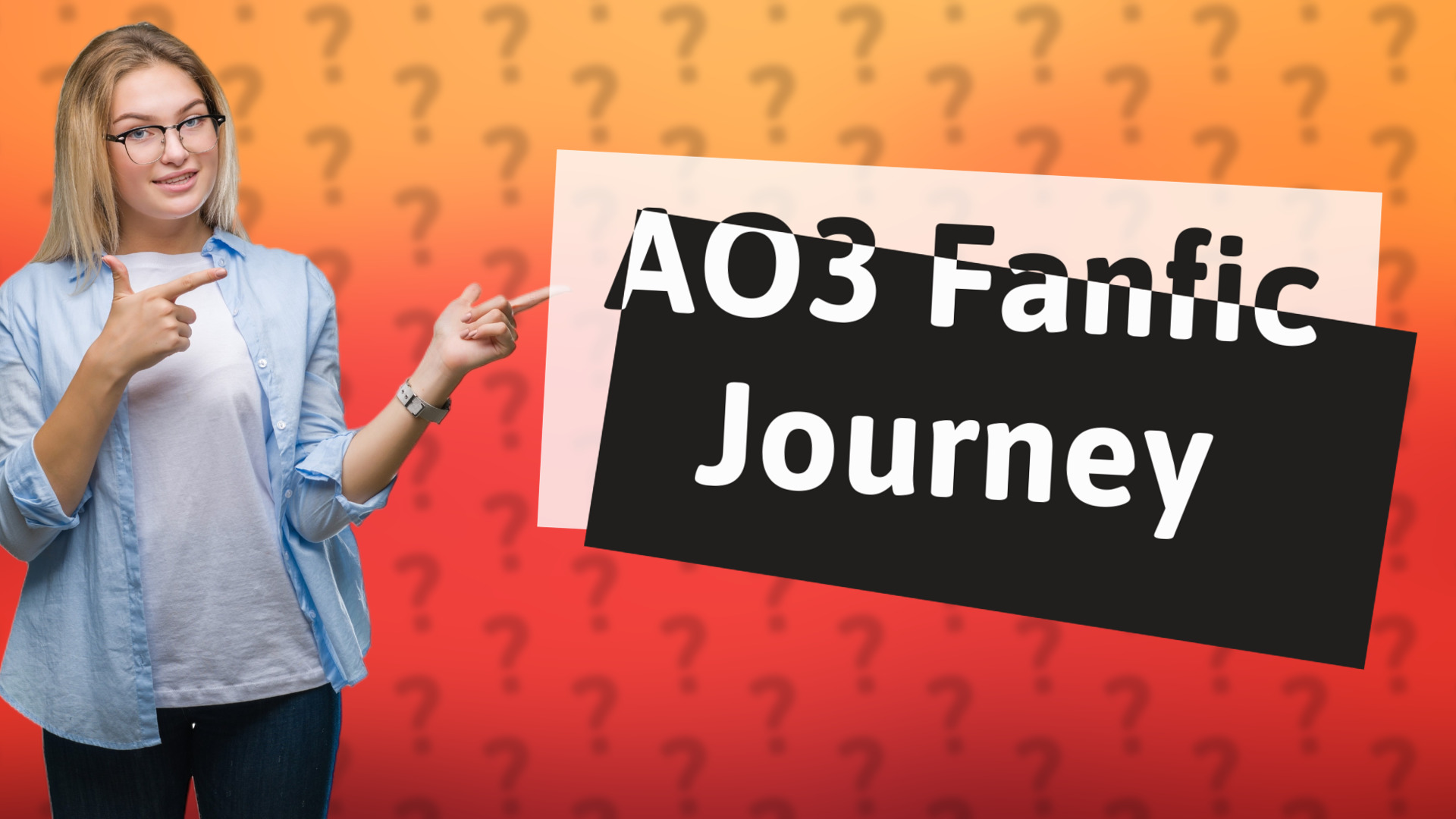 AO3 Fanfic Journey