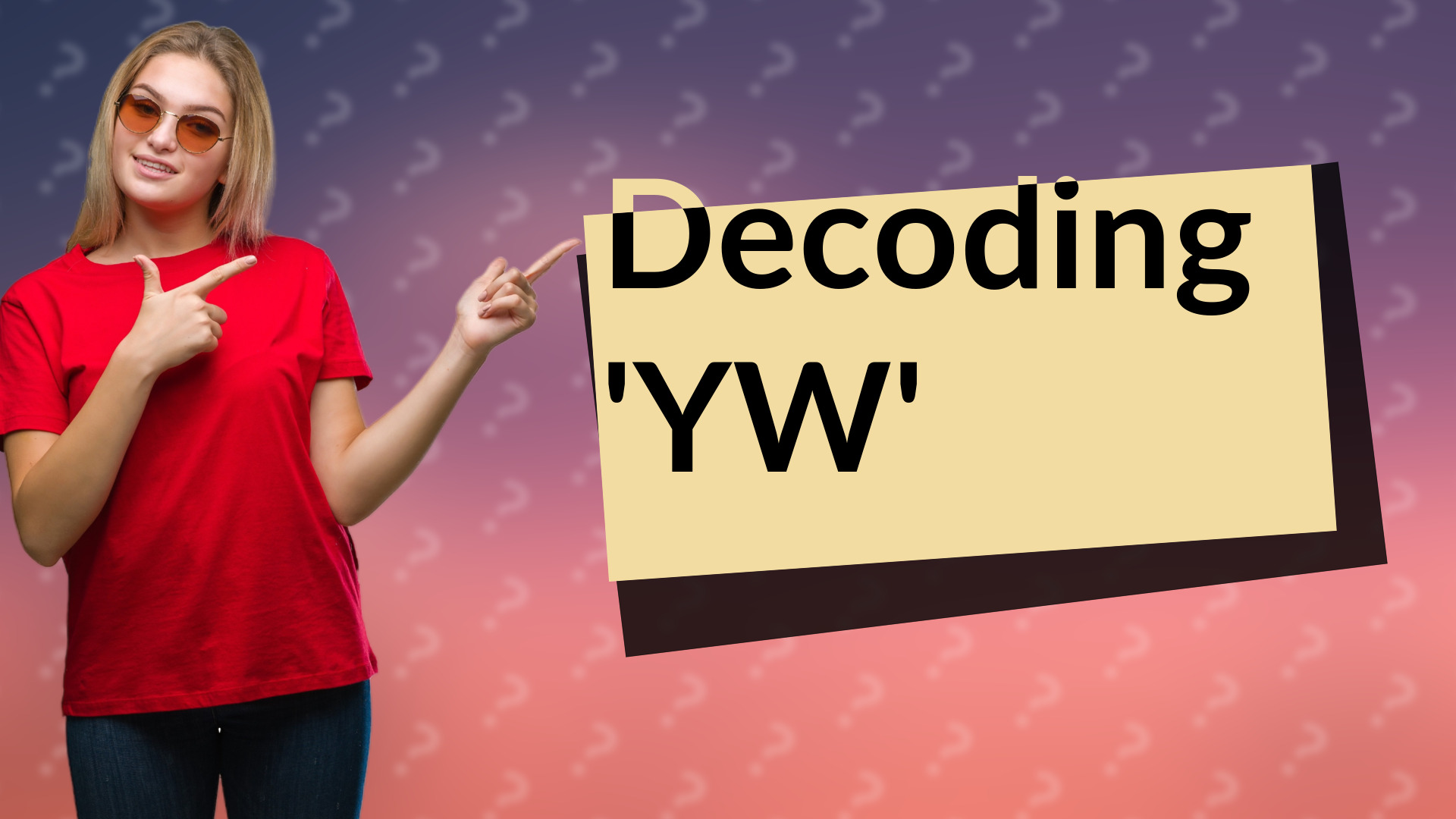 Decoding 'YW'