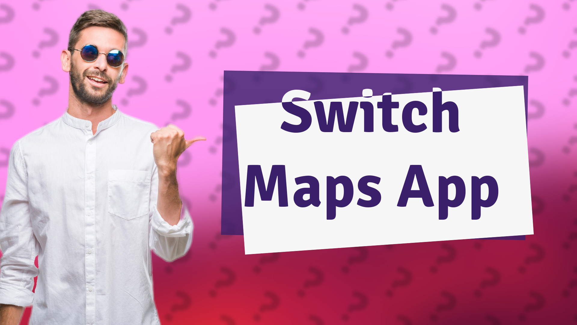 Switch Maps App