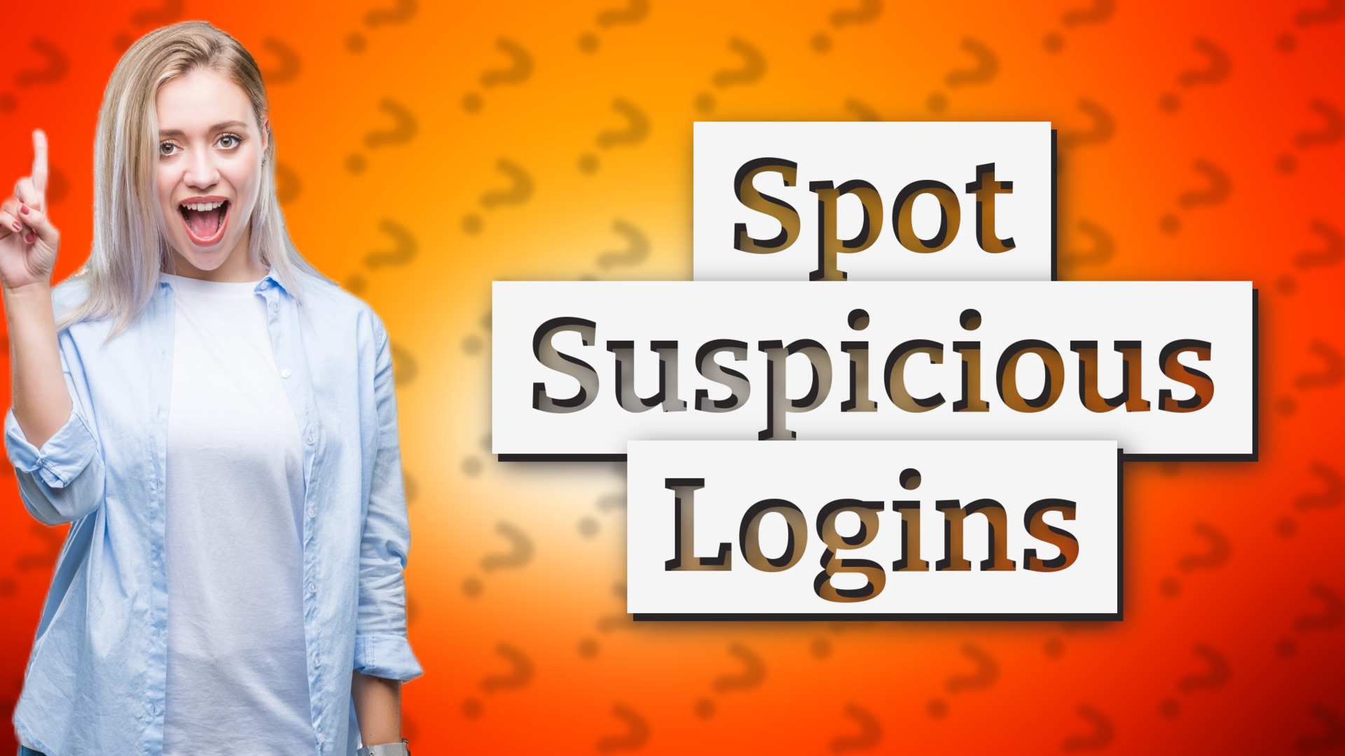 Spot Suspicious Logins