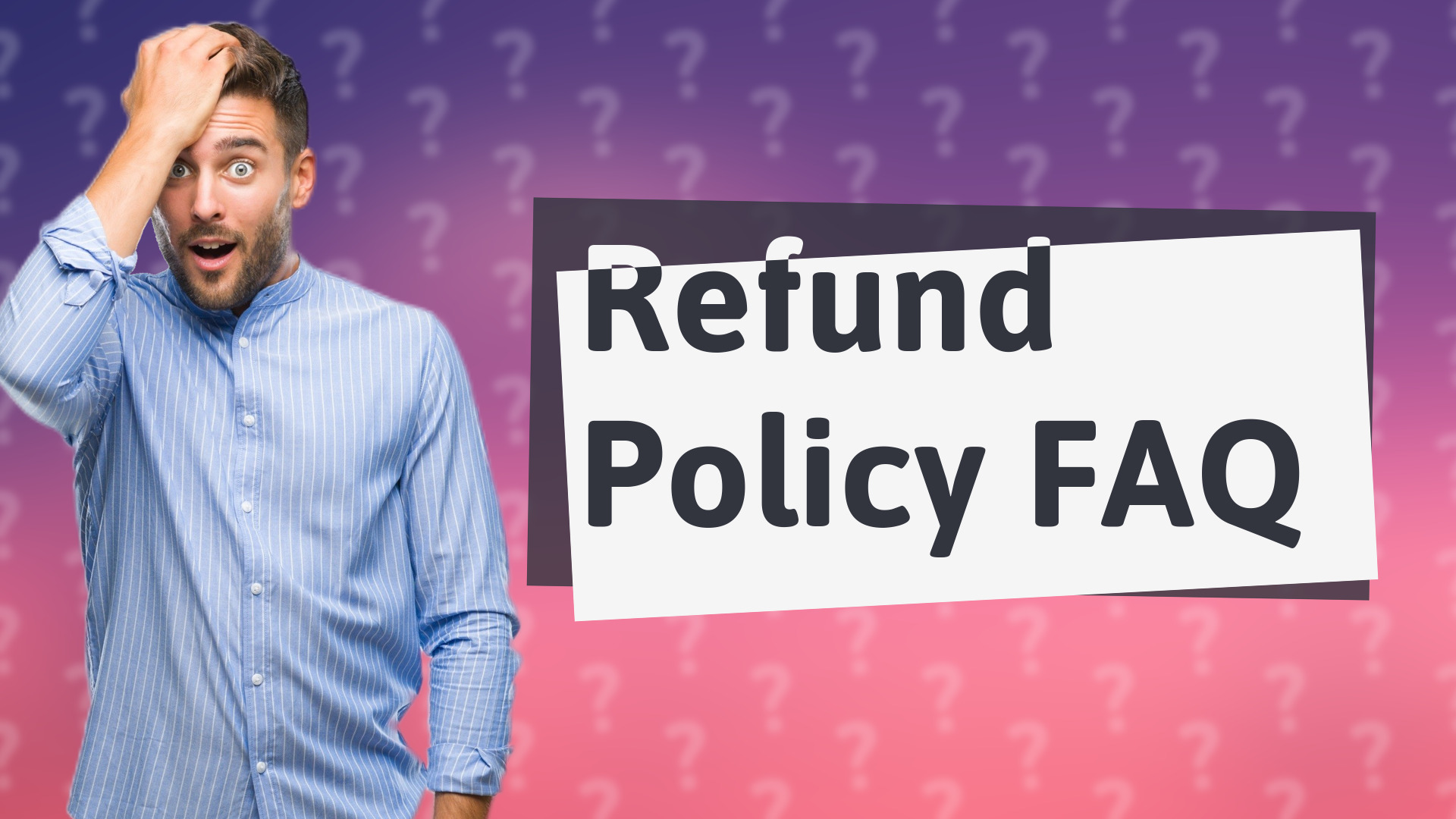 Refund Policy FAQ