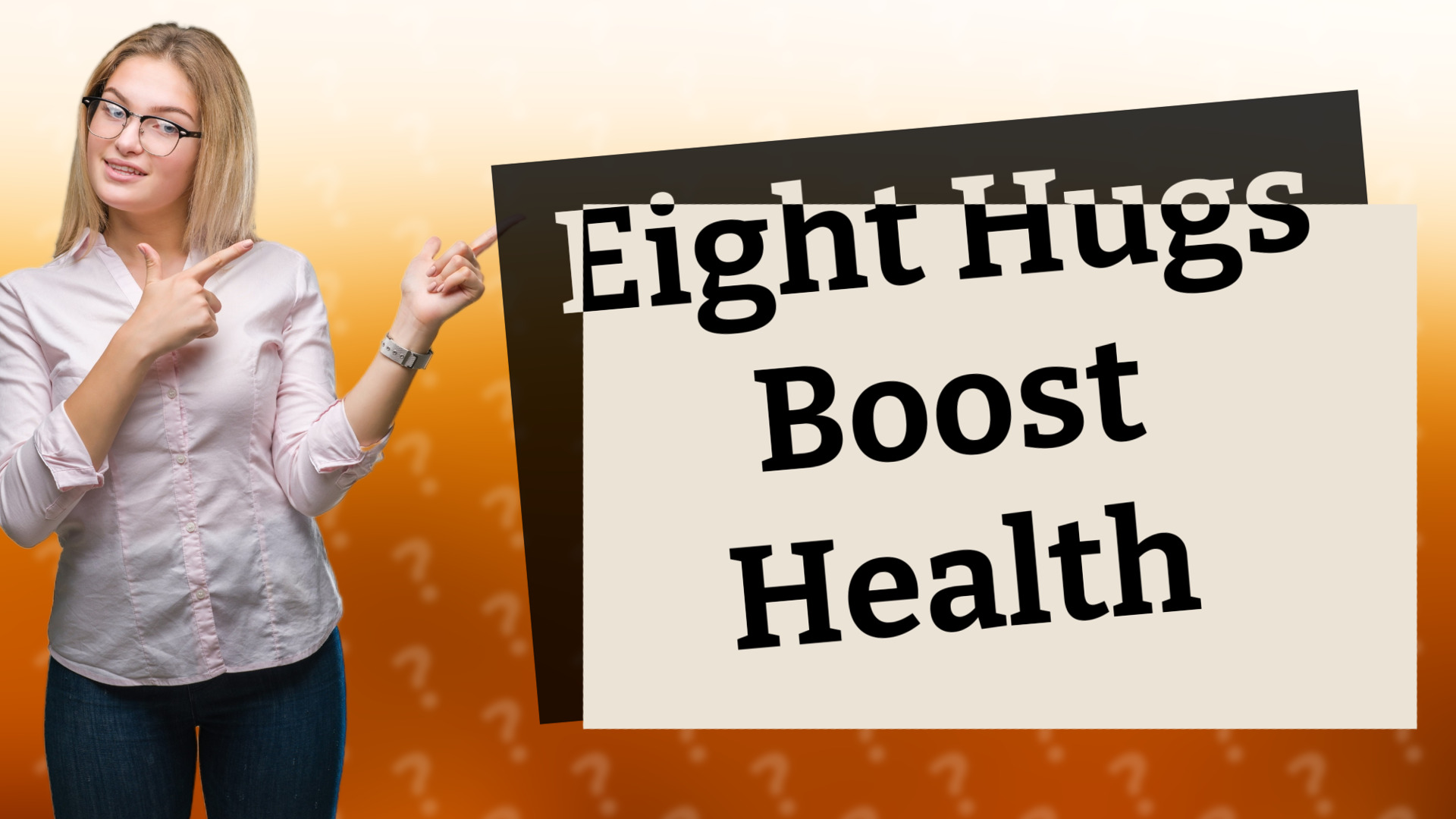 Eight Hugs Boost Health