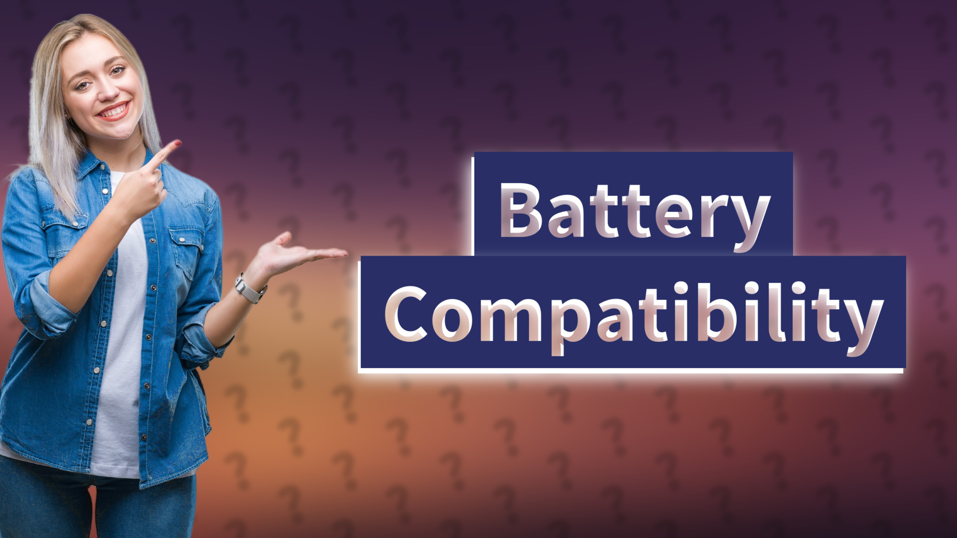 Battery Compatibility
