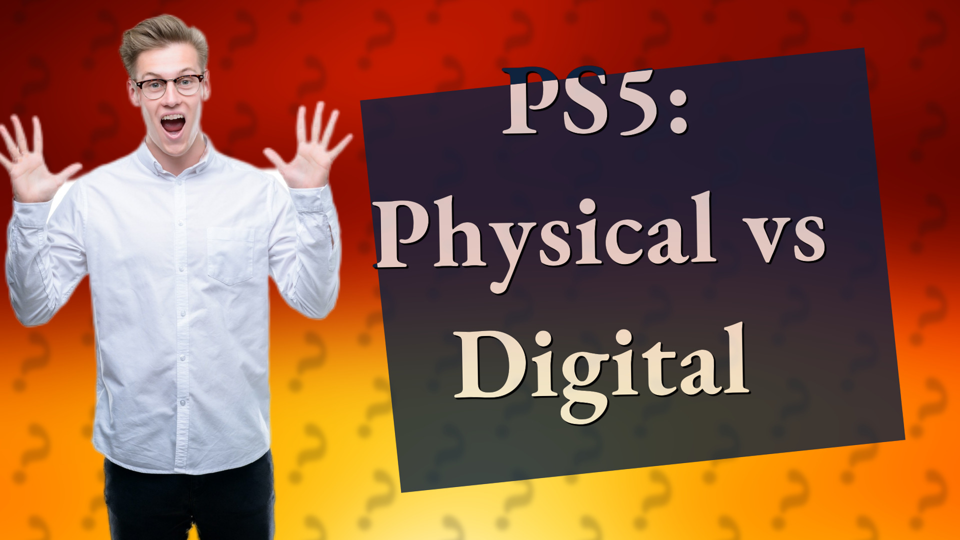 PS5: Physical vs Digital