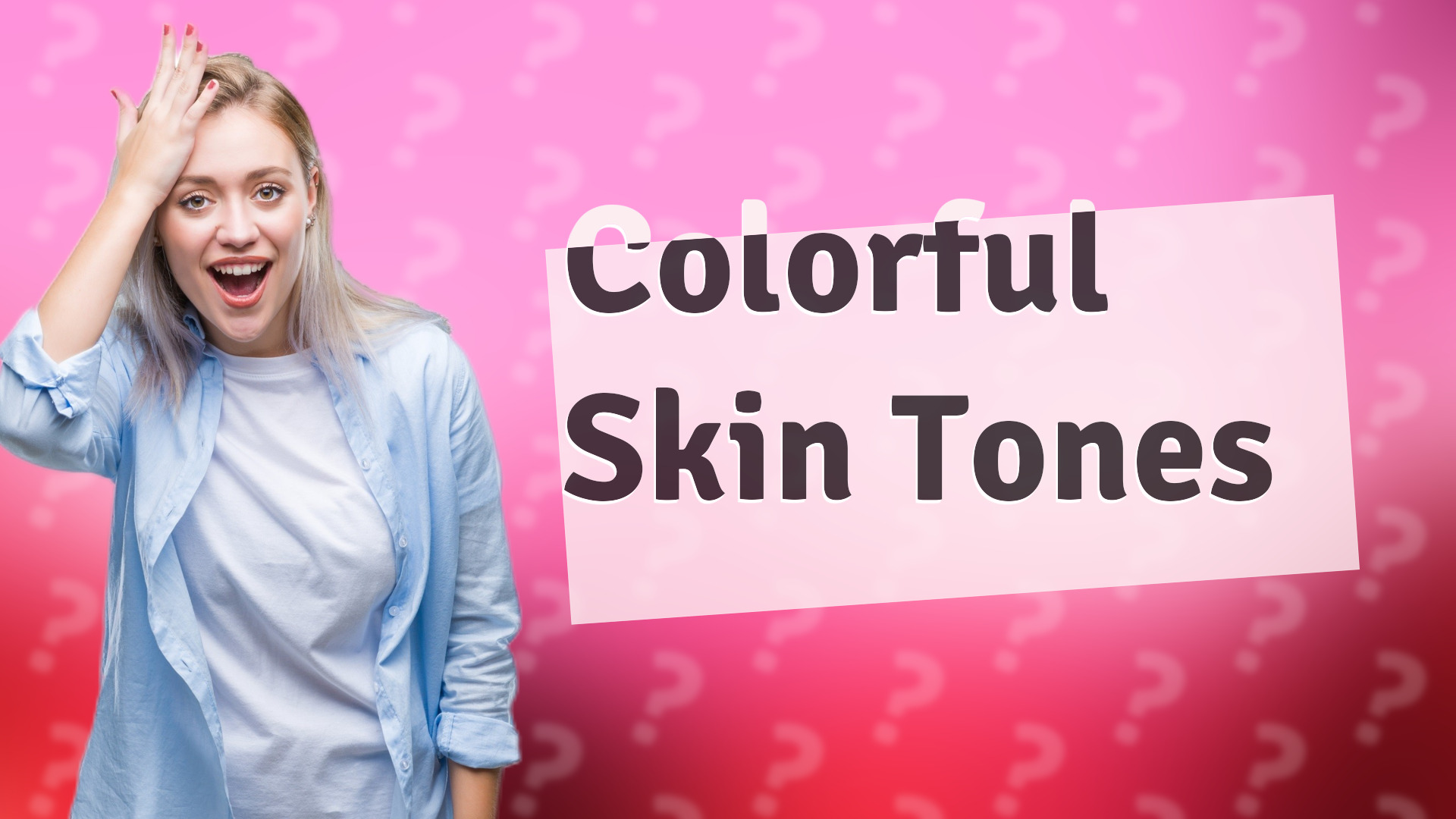 Colorful Skin Tones