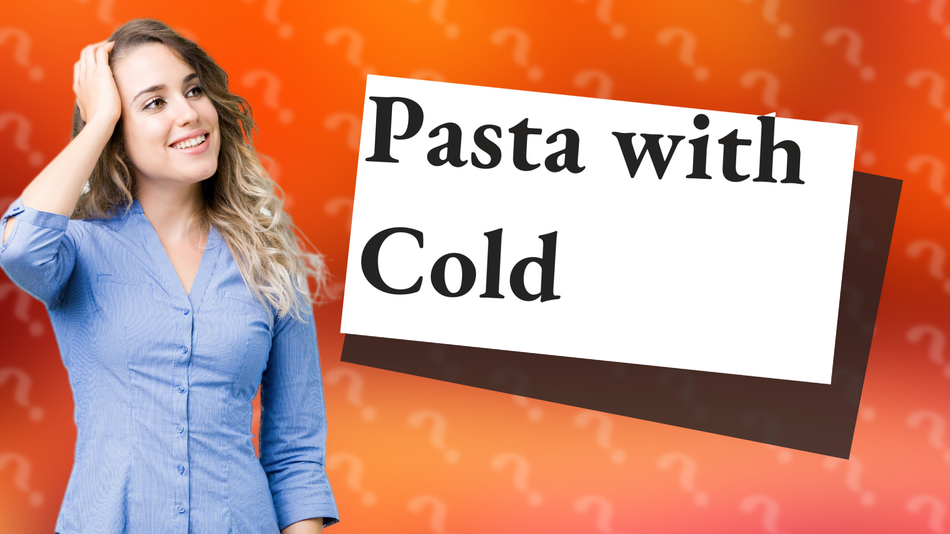 Pasta with Cold