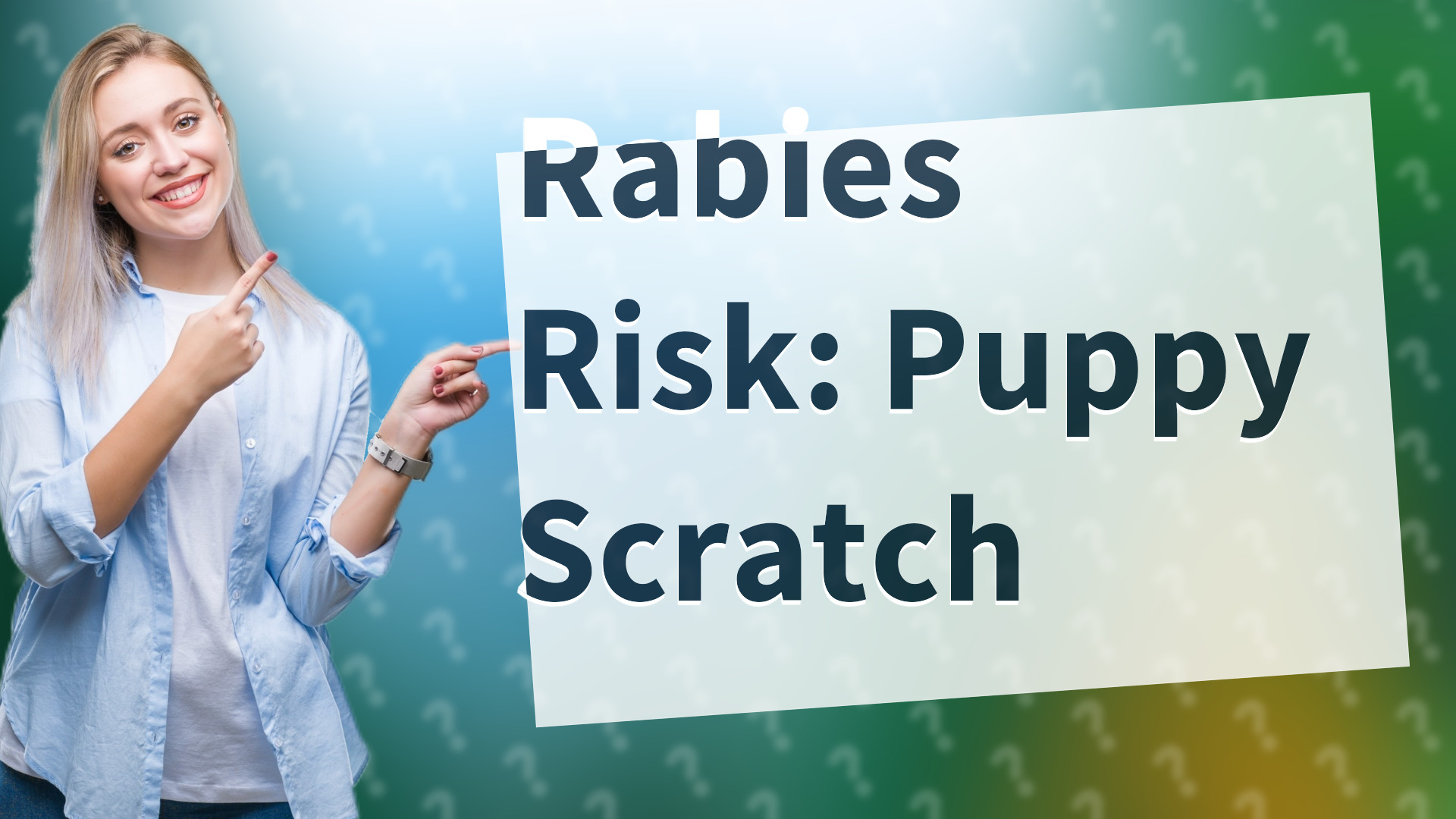 Rabies Risk: Puppy Scratch