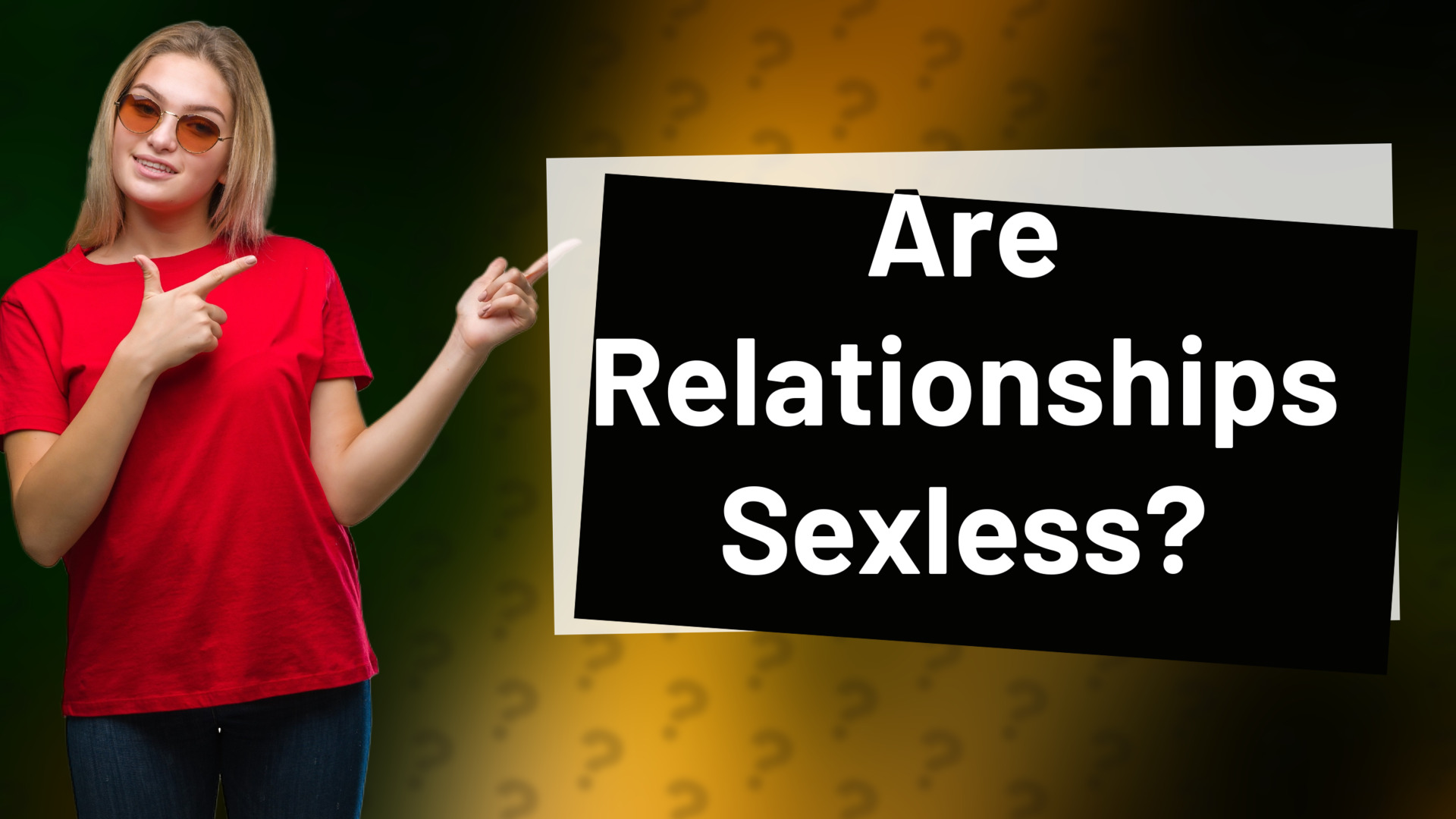 Are Relationships Sexless?