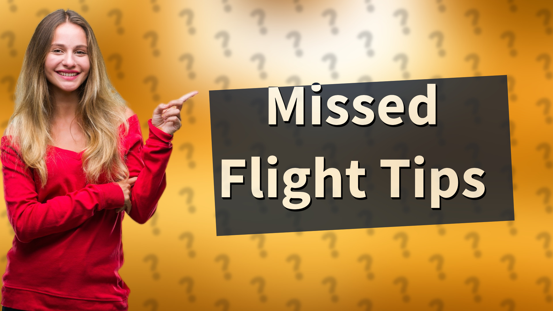 Missed Flight Tips