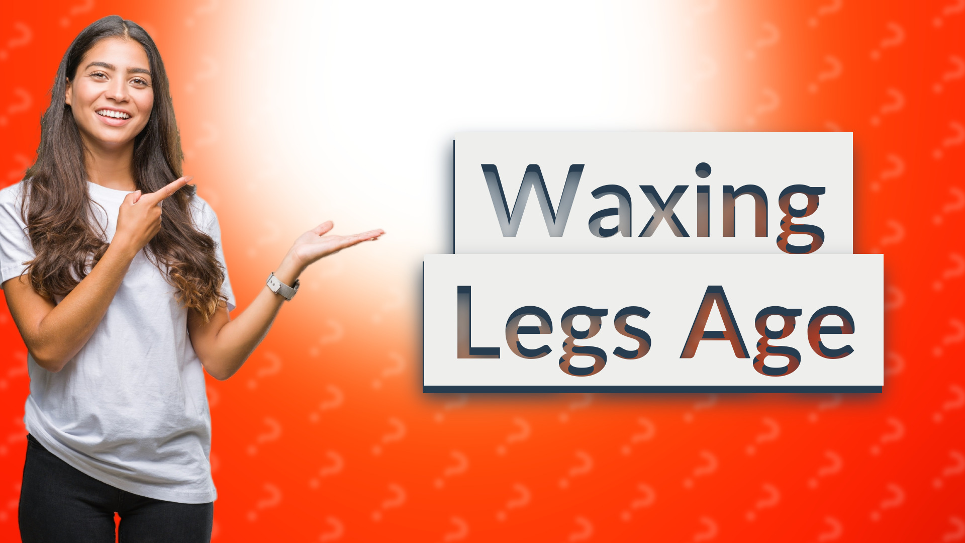 Waxing Legs Age