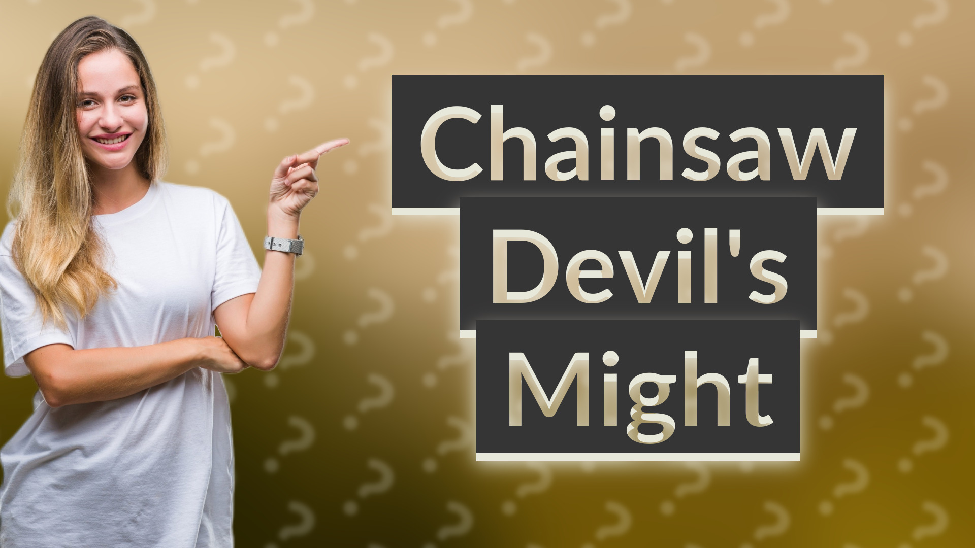 Chainsaw Devil's Might