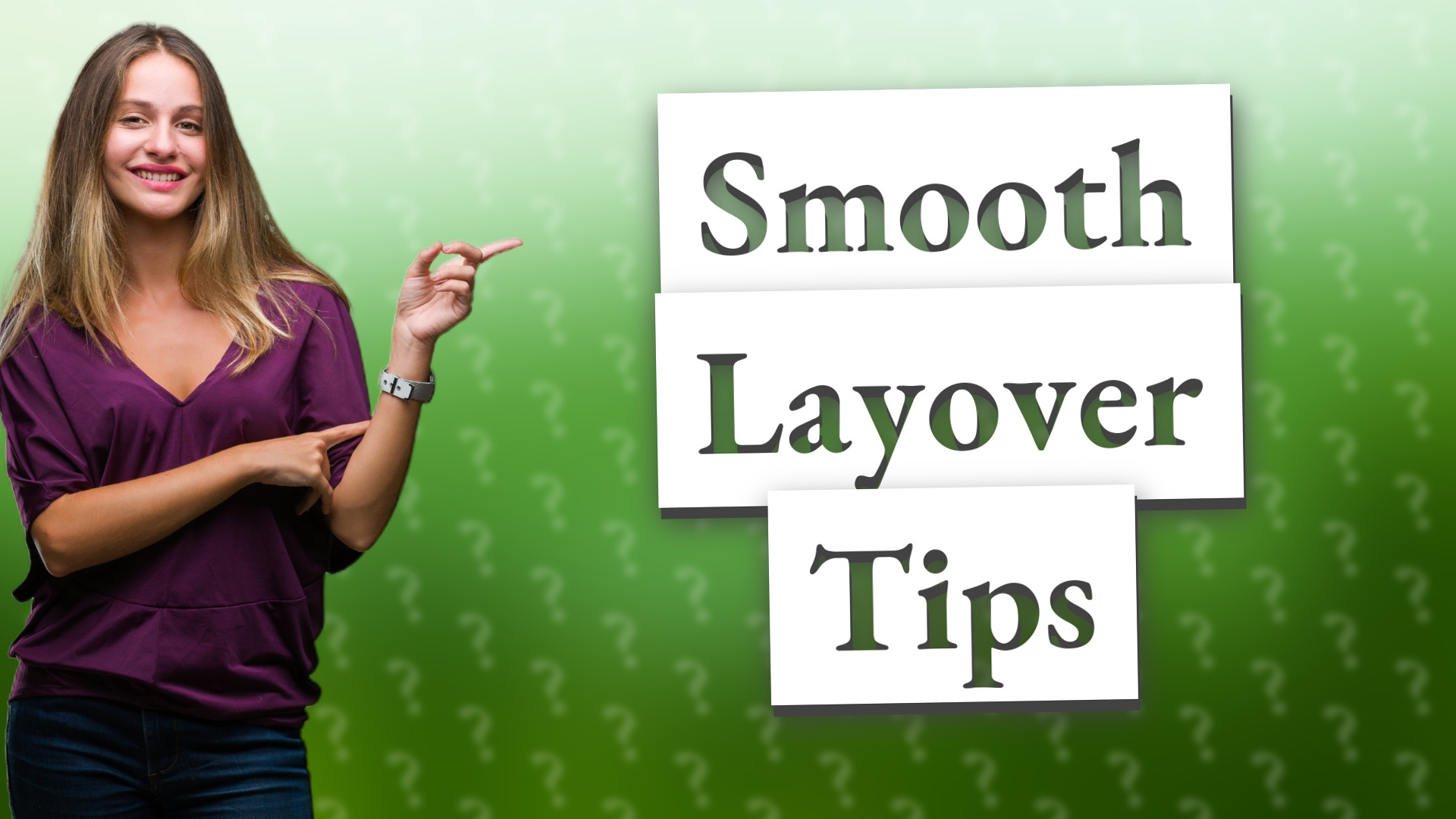 Smooth Layover Tips