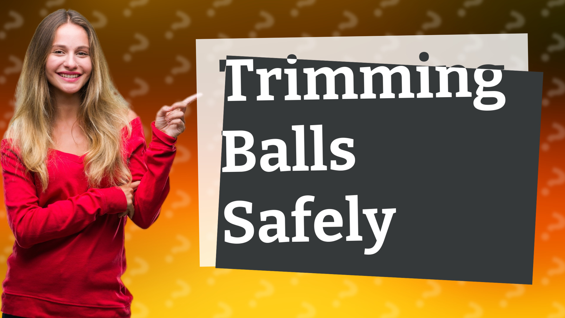 Trimming Balls Safely