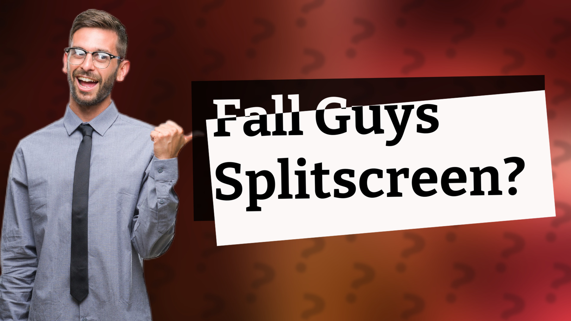 Fall Guys Splitscreen?