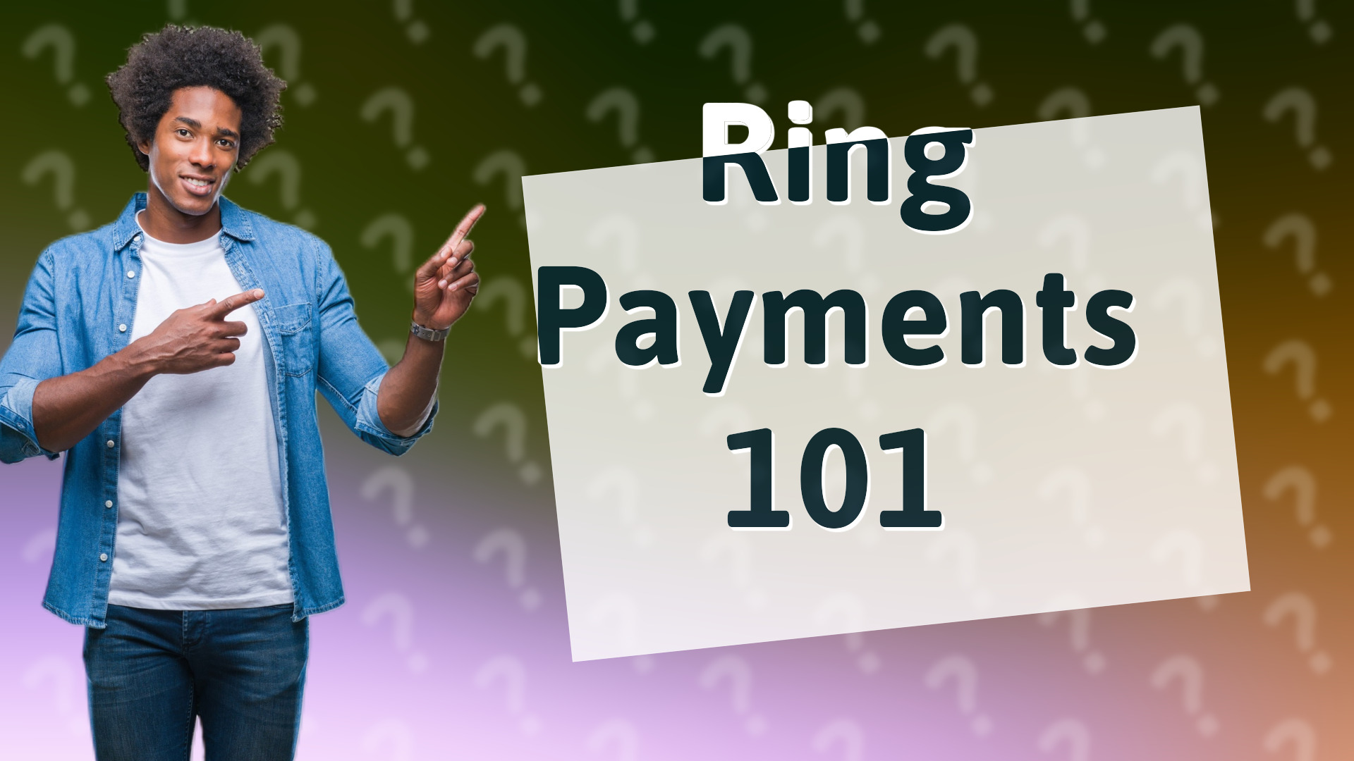Ring Payments 101