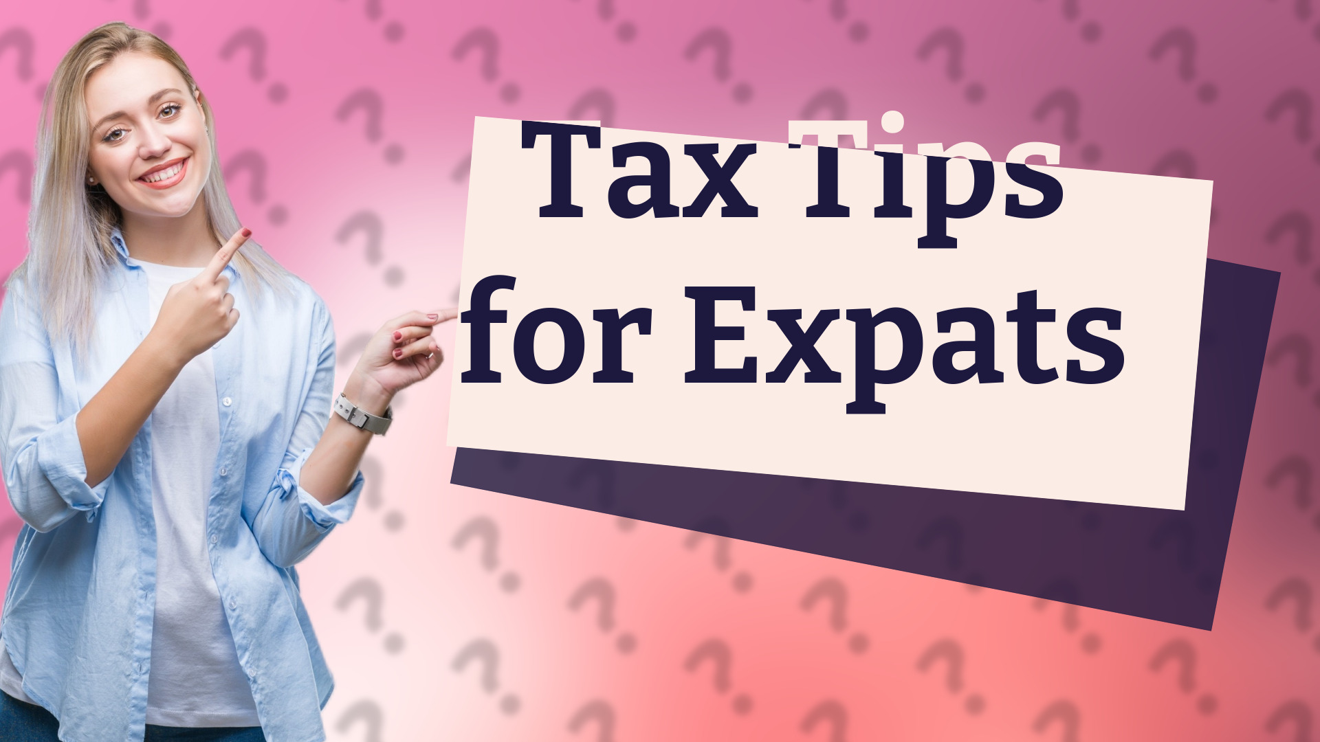 Tax Tips for Expats