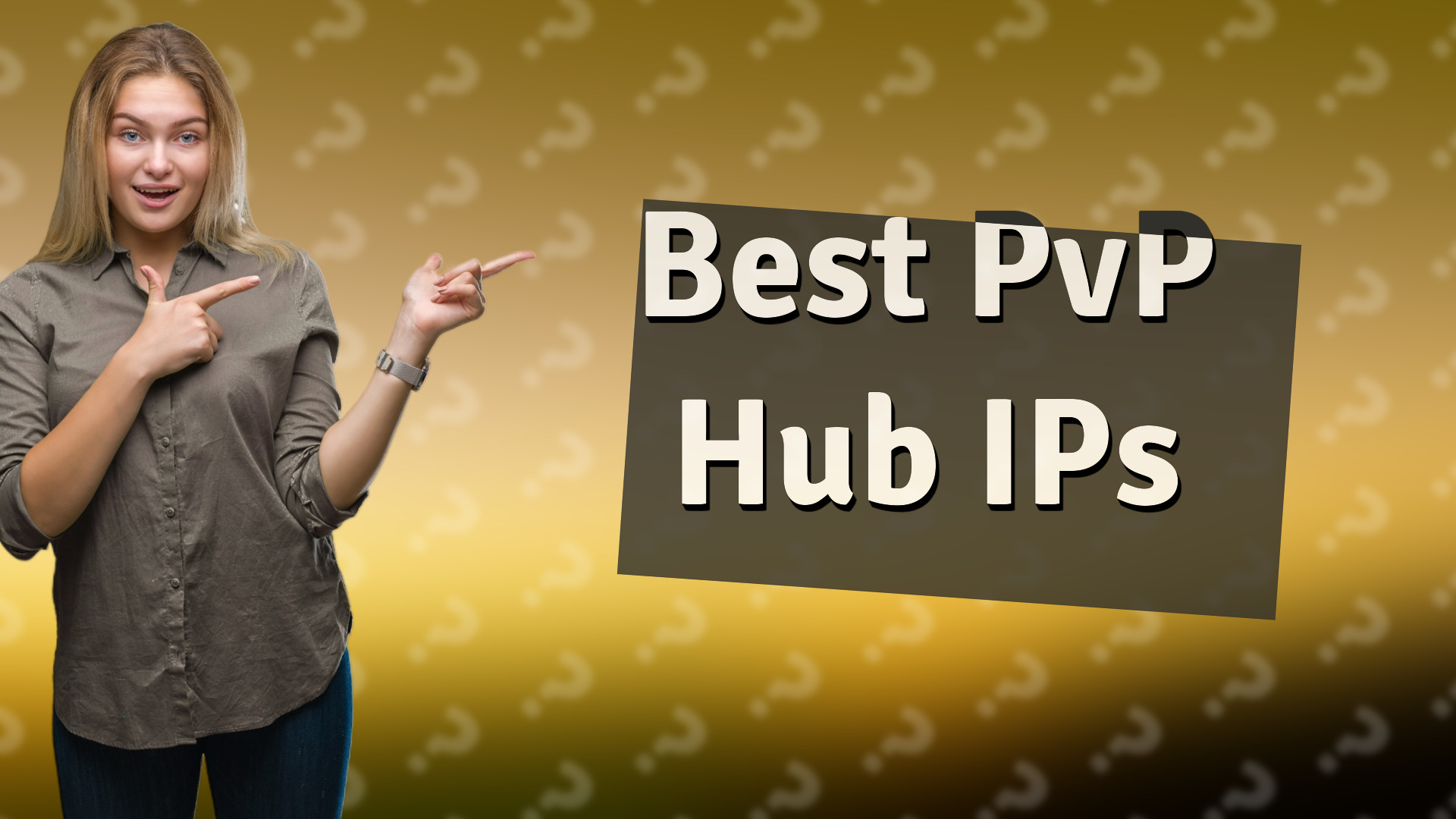 Best PvP Hub IPs