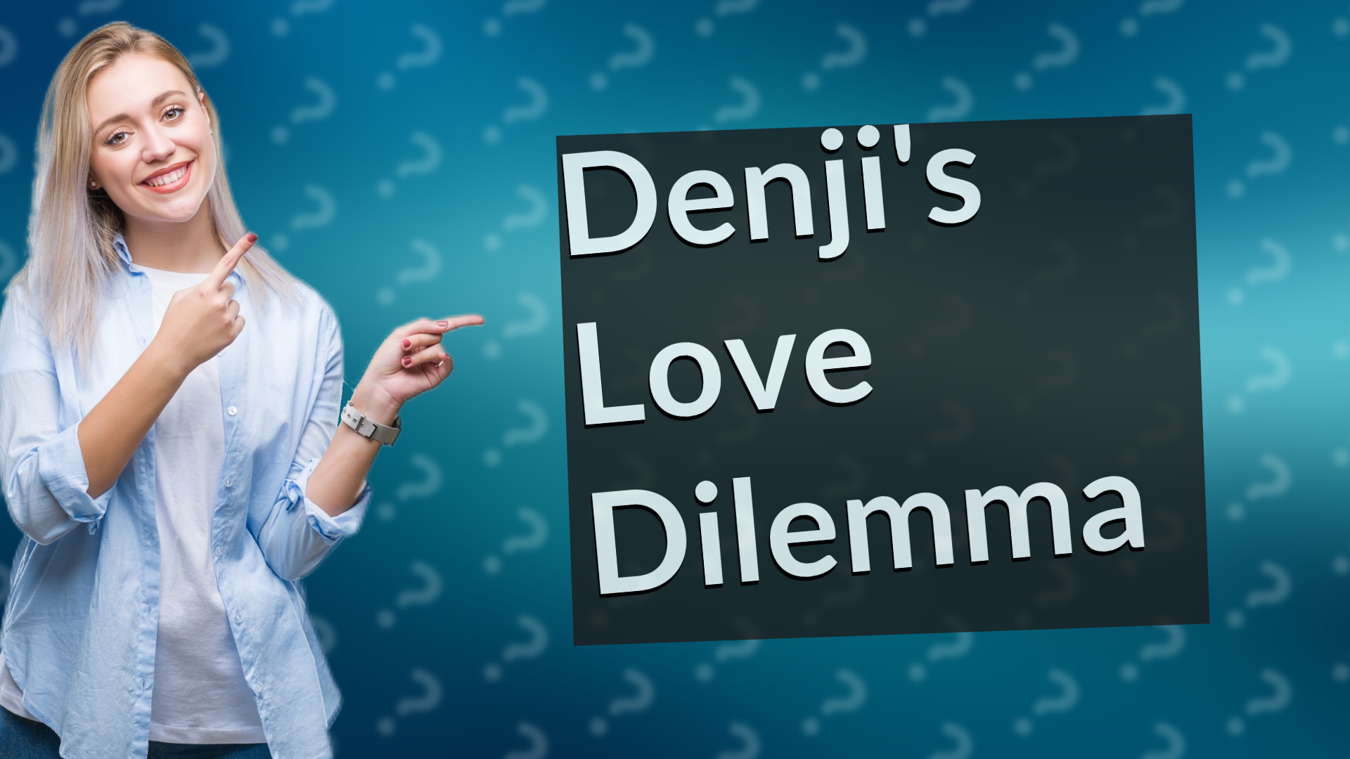 Denji's Love Dilemma