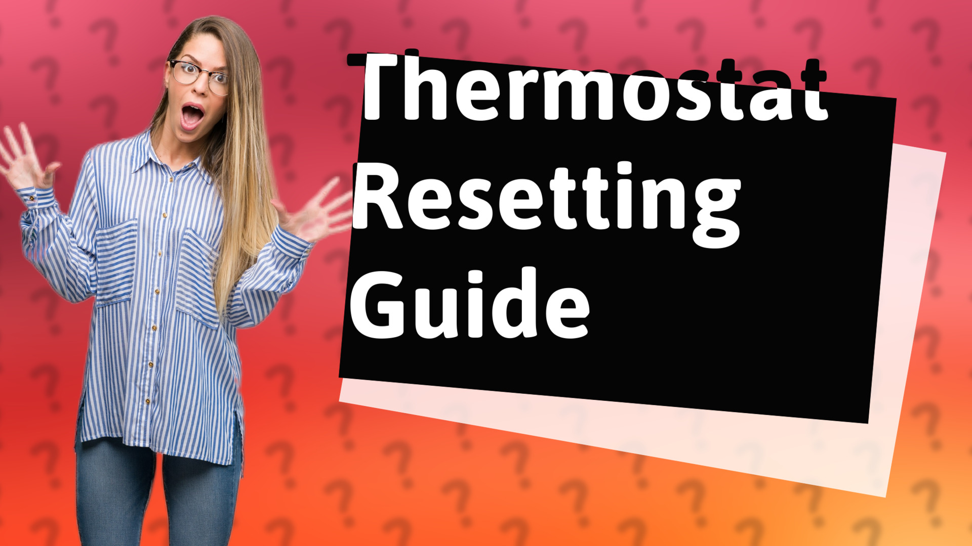 Thermostat Resetting Guide