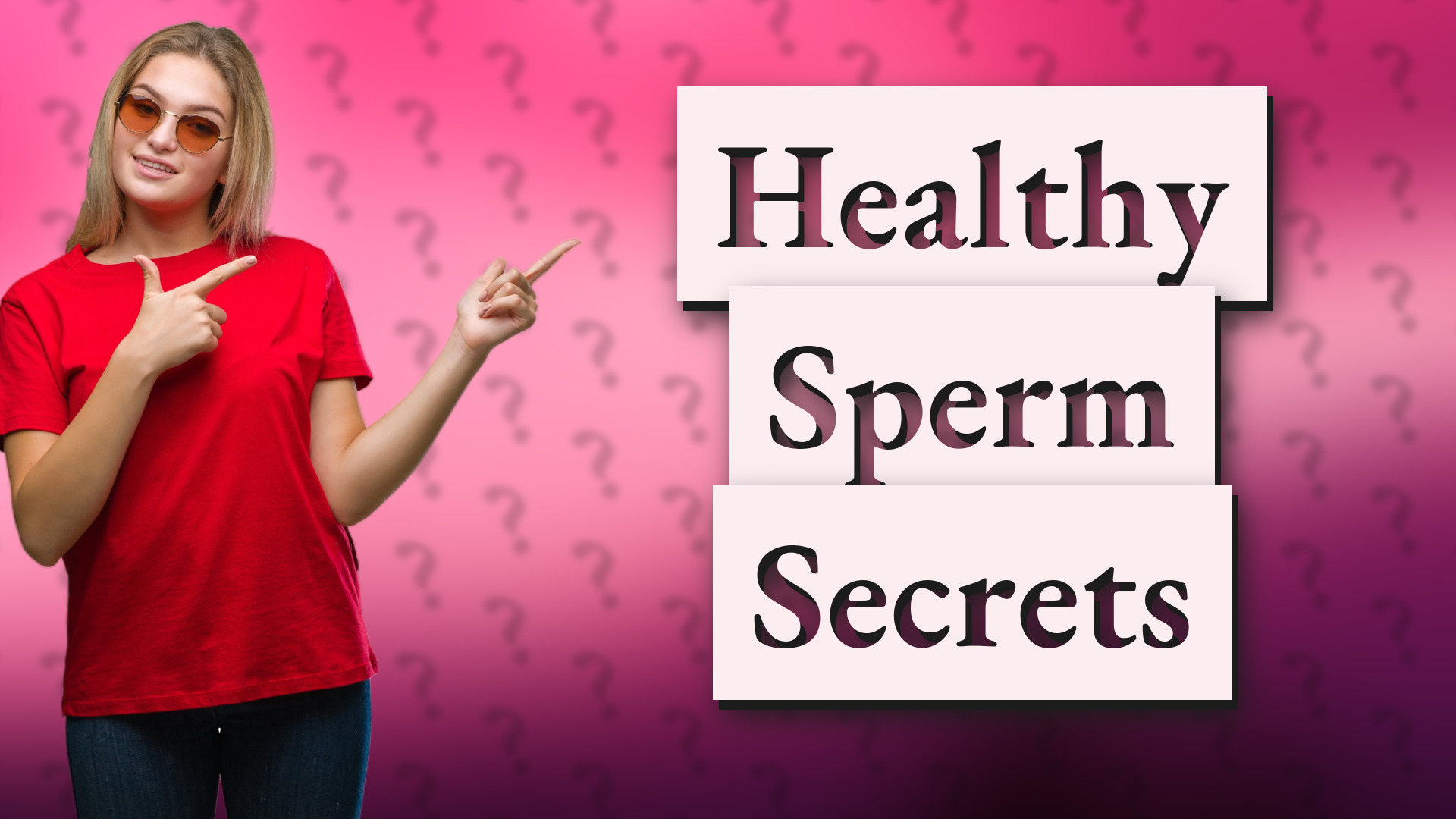 Healthy Sperm Secrets