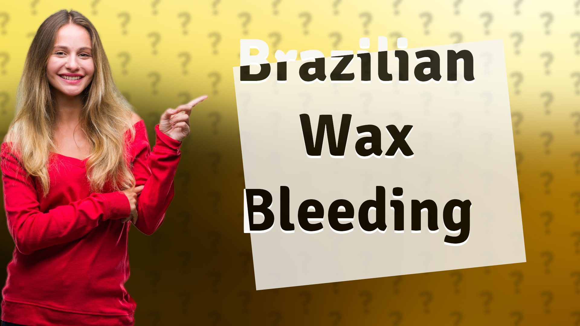 Brazilian Wax Bleeding