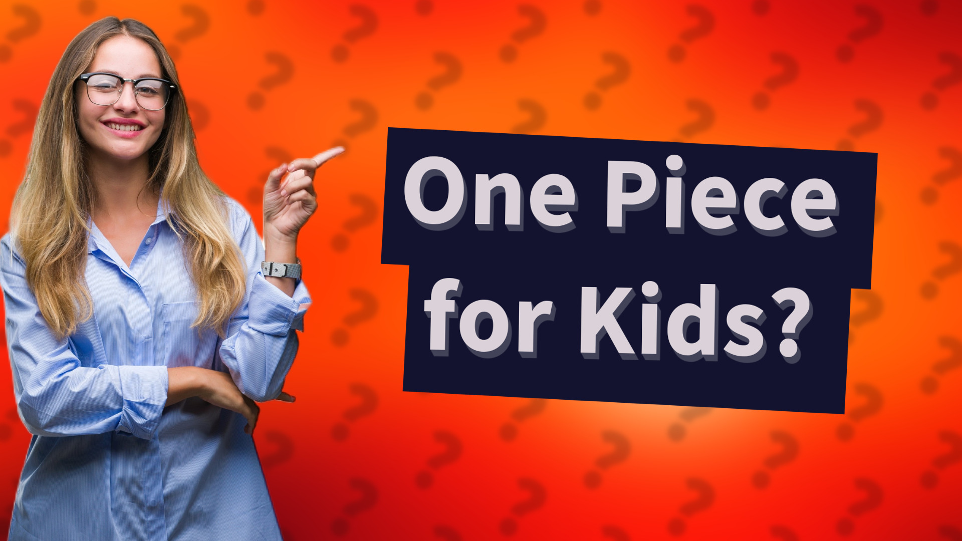 One Piece for Kids?