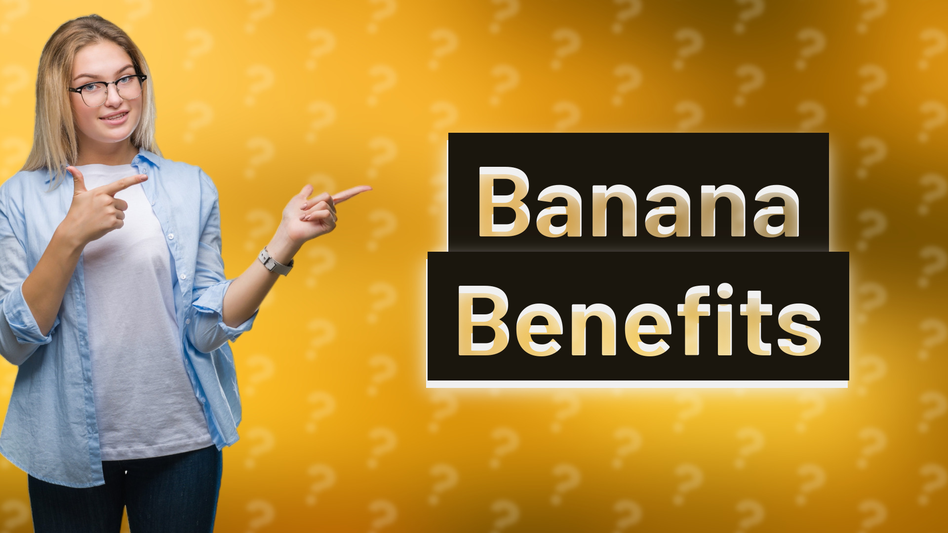 Banana Benefits