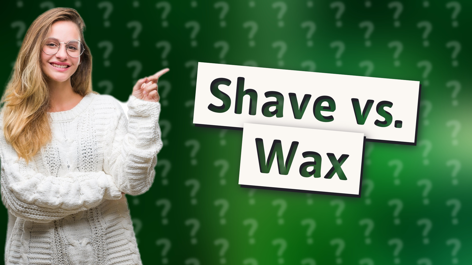 Shave vs. Wax