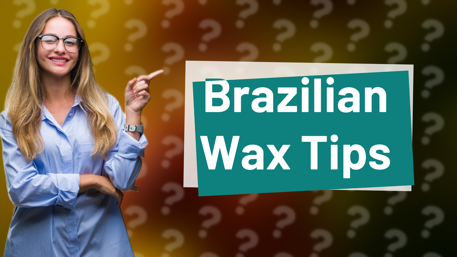 Brazilian Wax Tips