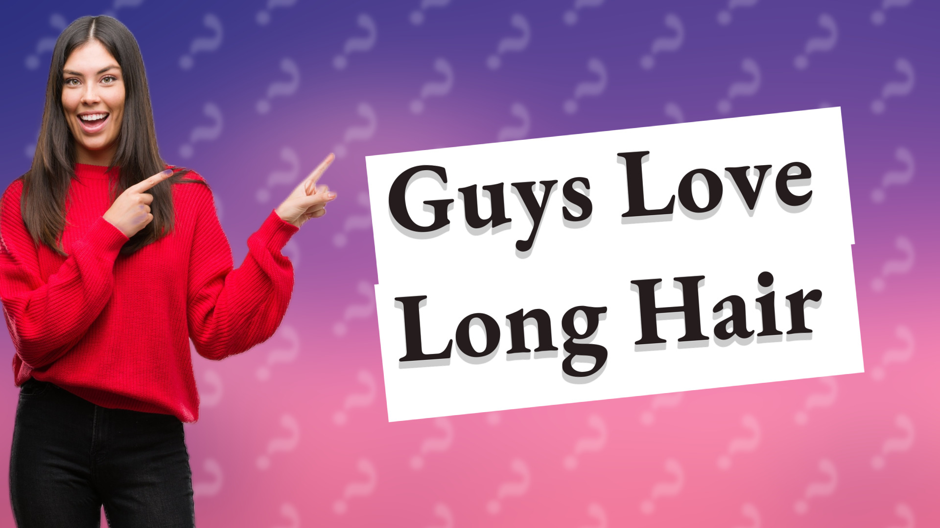 Guys Love Long Hair