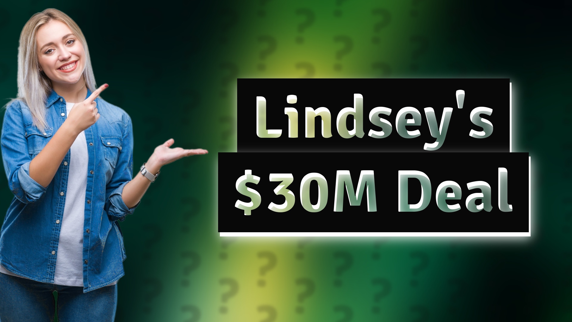 Lindsey's $30M Deal