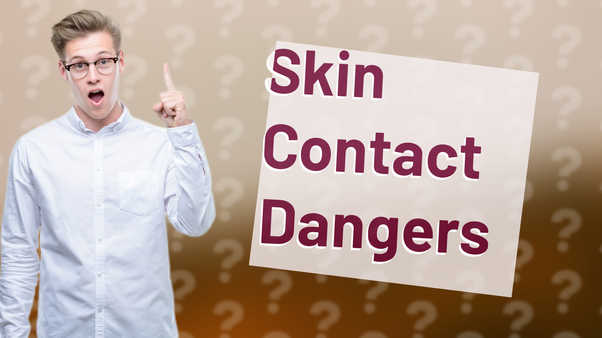 Skin Contact Dangers
