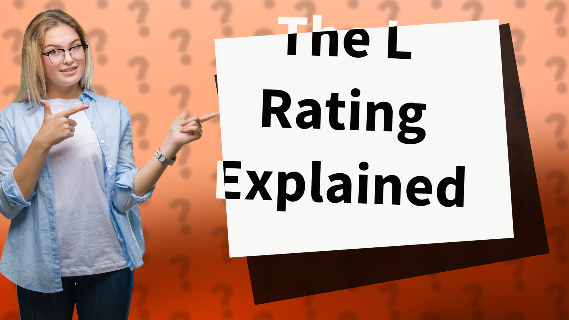 The L Rating Explained