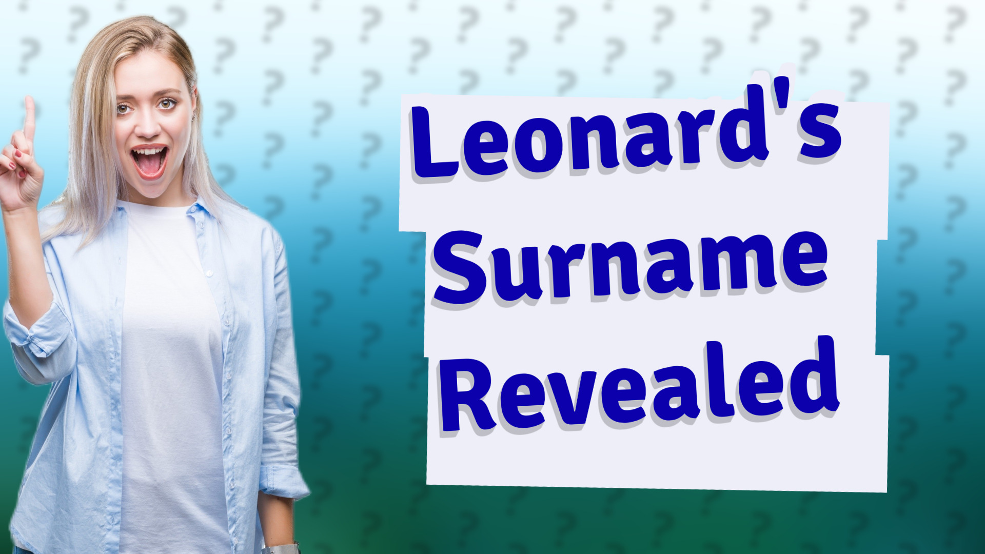 Leonard's Surname Revealed