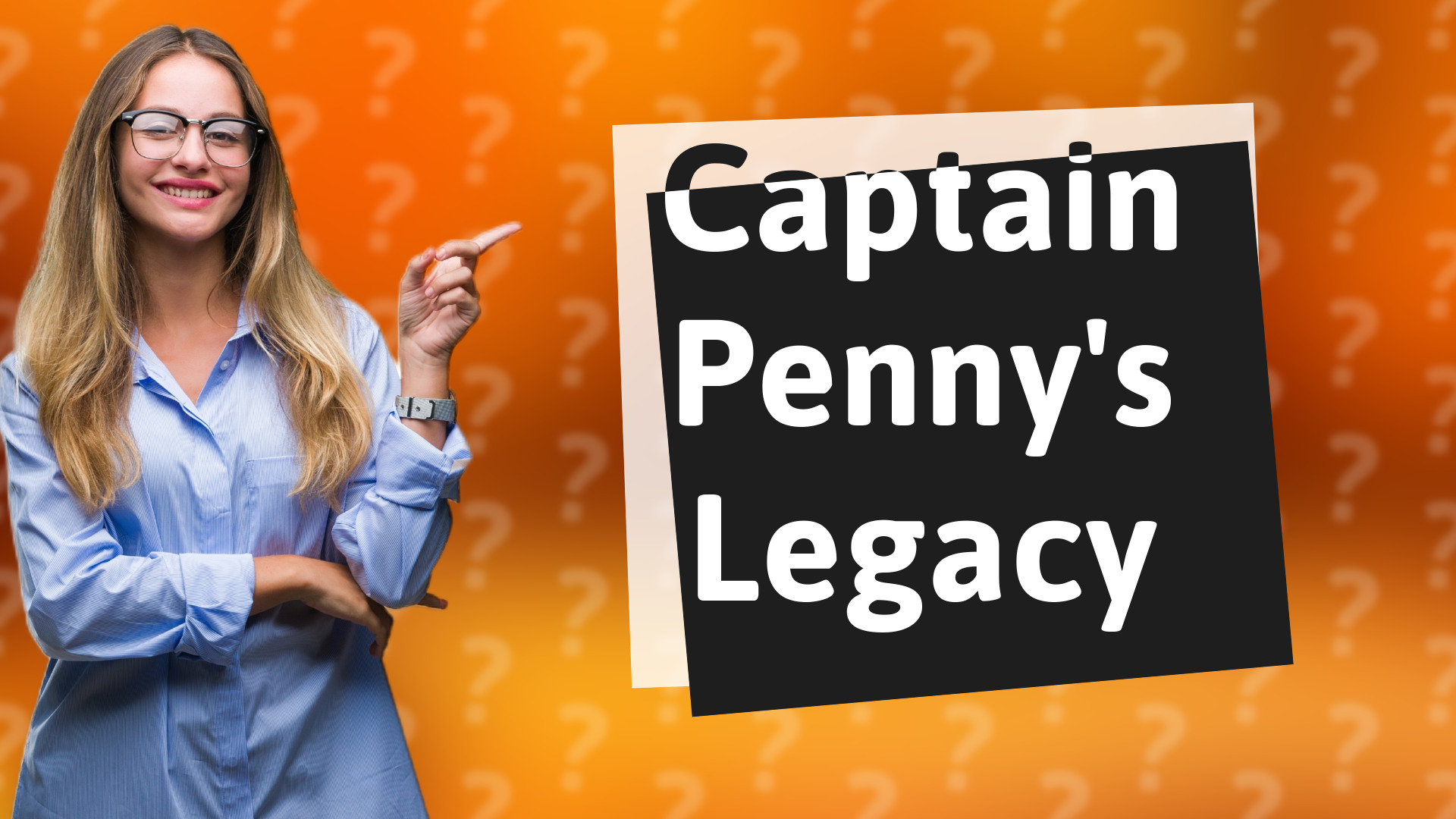 Captain Penny's Legacy