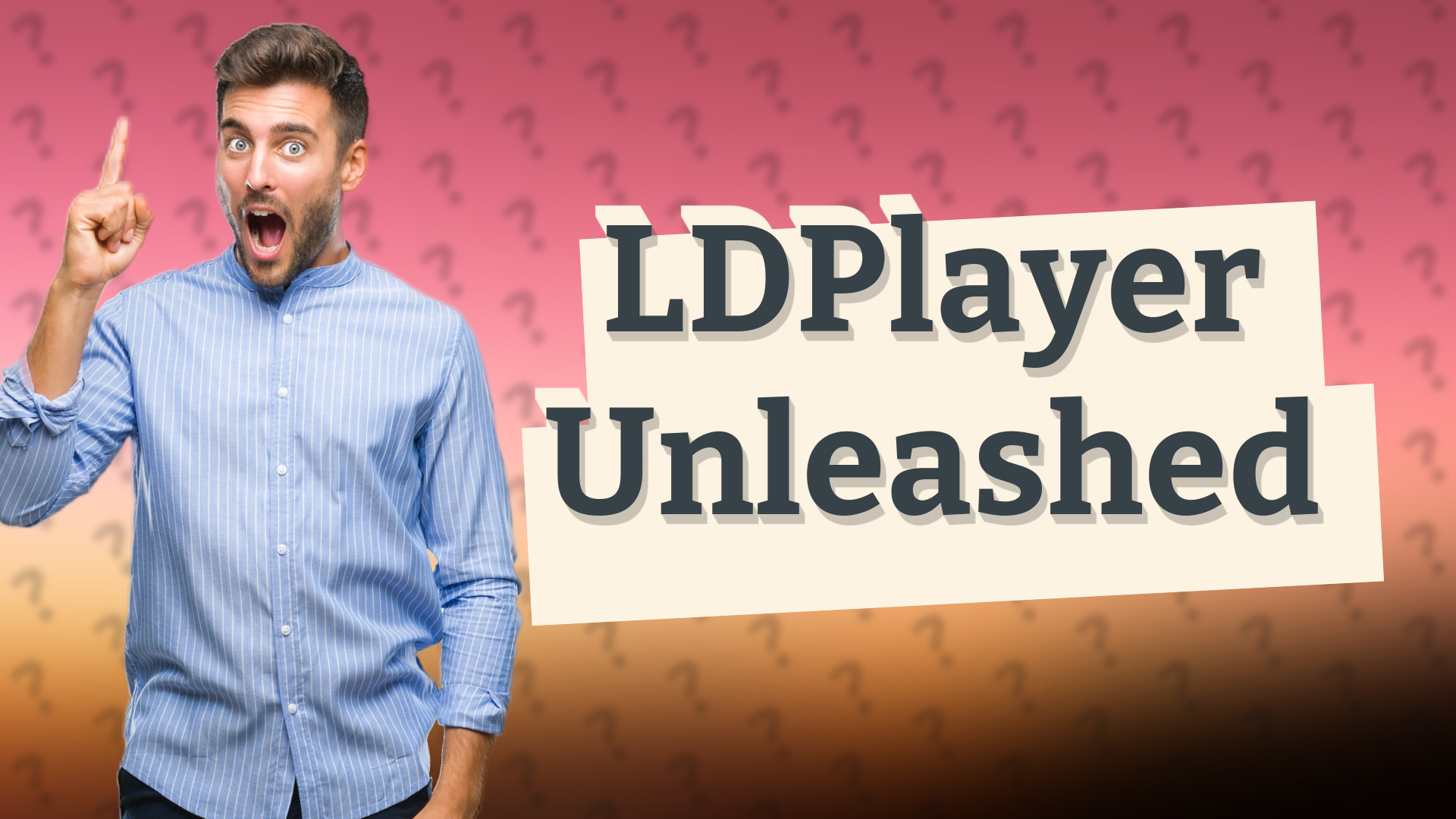 LDPlayer Unleashed