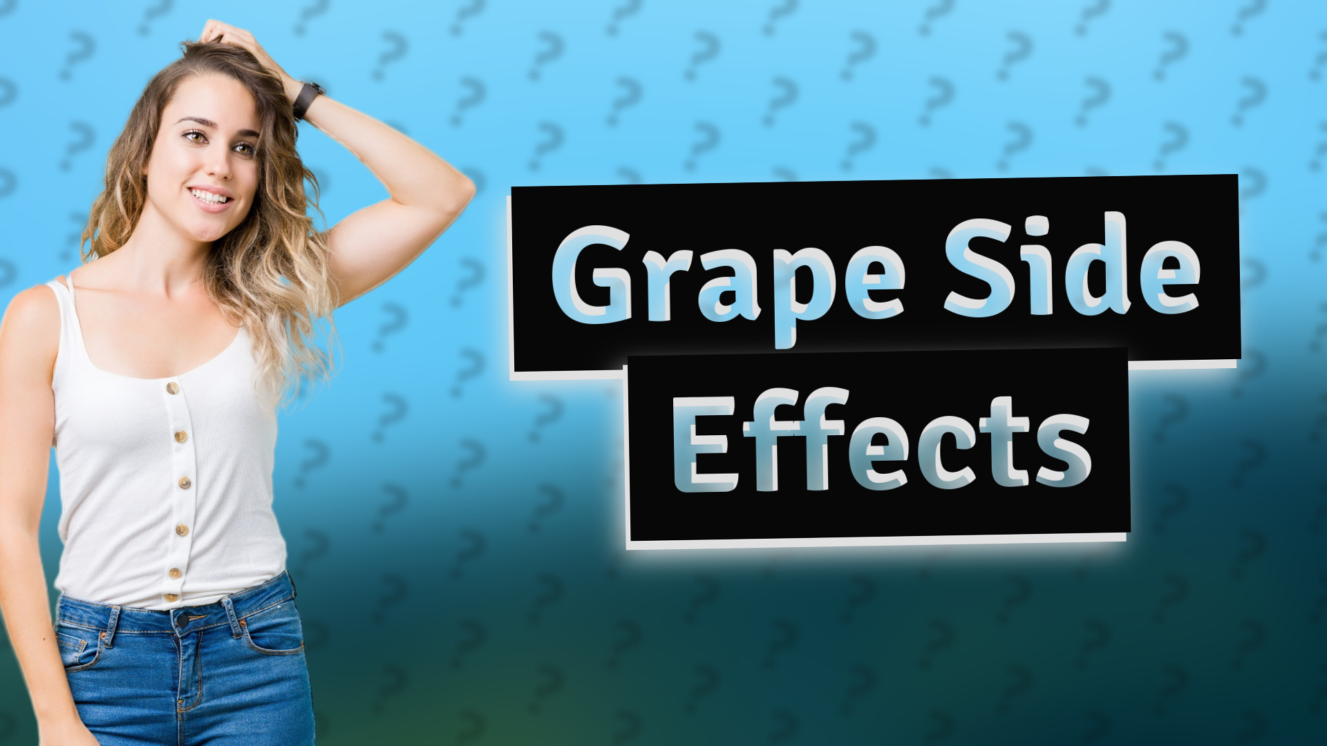 Grape Side Effects