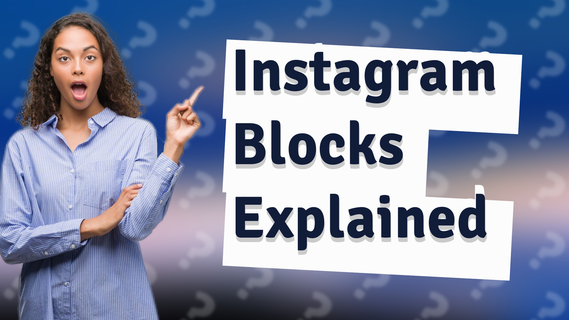 Instagram Blocks Explained