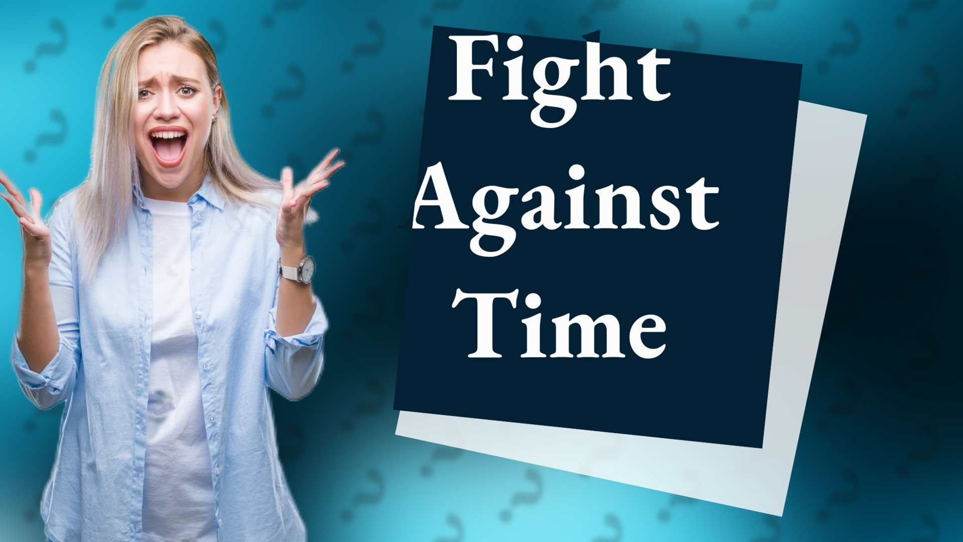 Fight Against Time