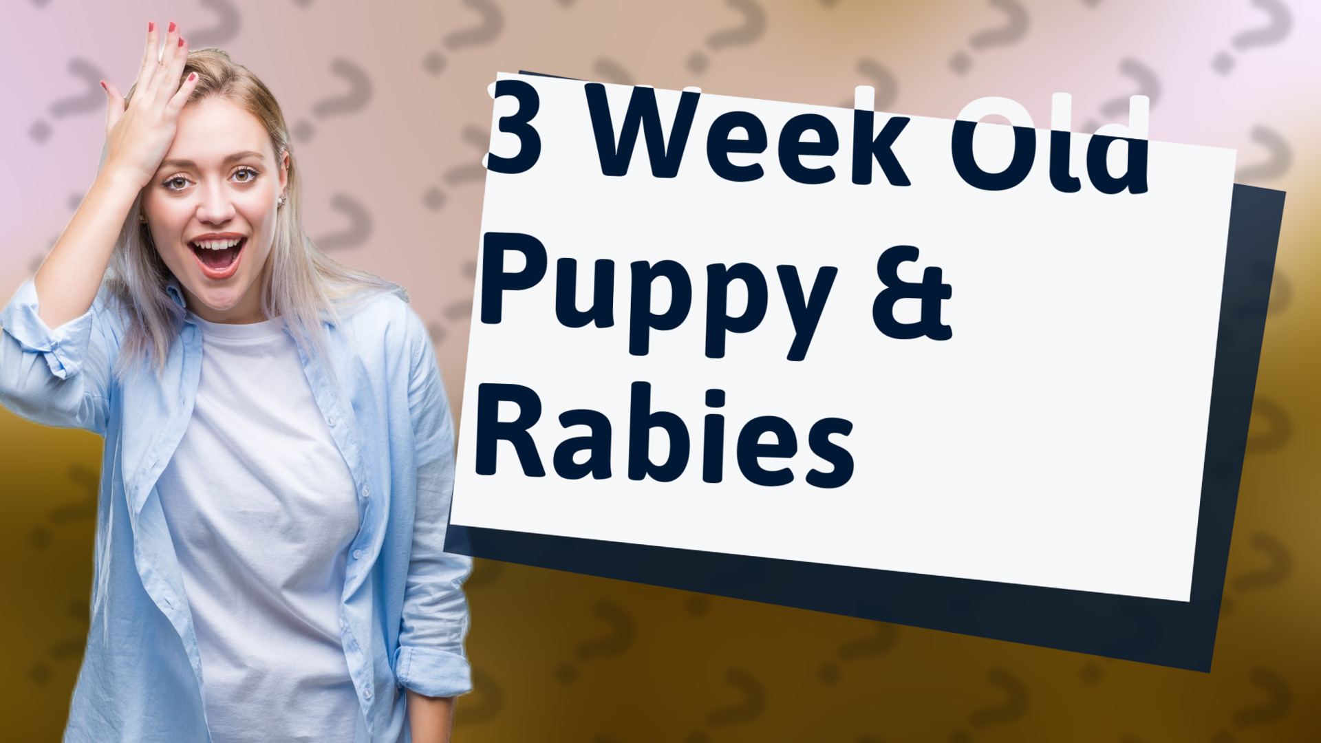 3 Week Old Puppy & Rabies